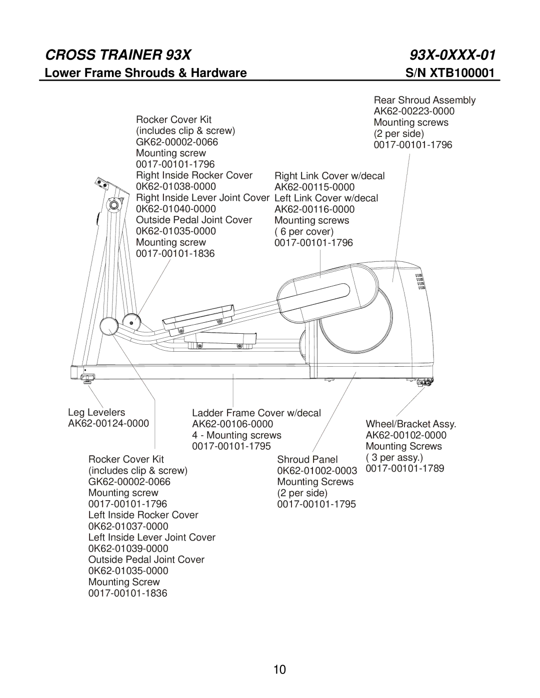 Life Fitness 93X-0XXX-01 manual Lower Frame Shrouds & Hardware, XTB100001 