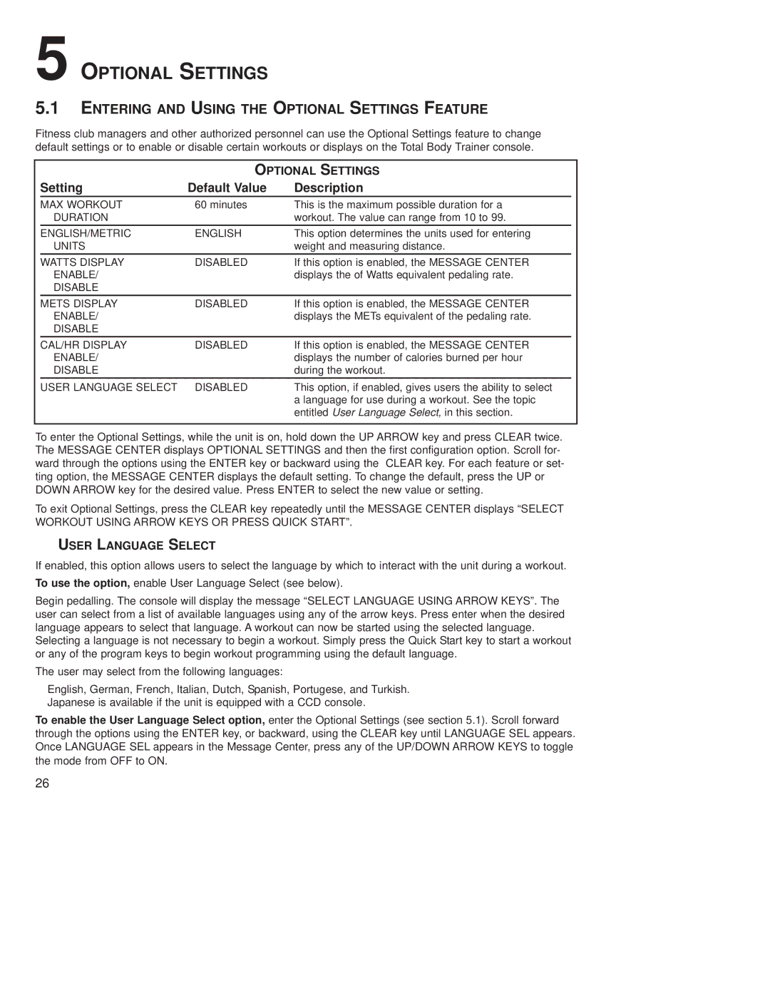 Life Fitness 93X operation manual Entering and Using the Optional Settings Feature 