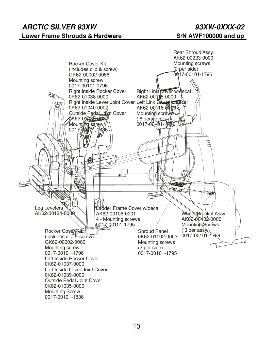 Life Fitness 93XW-0XXX-02 manual Lower Frame Shrouds & Hardware AWF100000 and up 