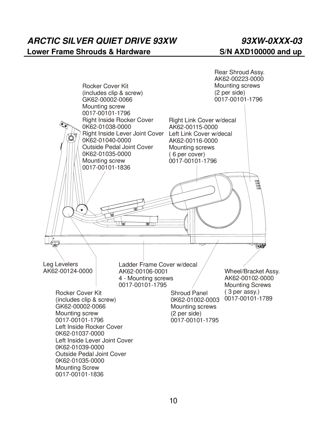 Life Fitness 93XW-0XXX-03 manual Lower Frame Shrouds & Hardware AXD100000 and up 