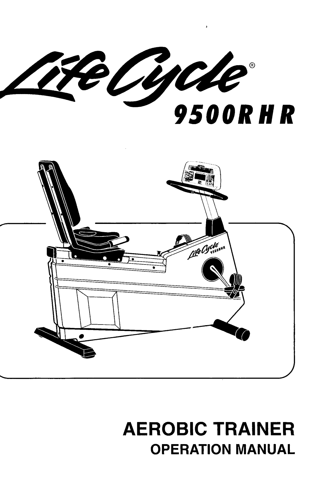 Life Fitness 9500RHR manual 