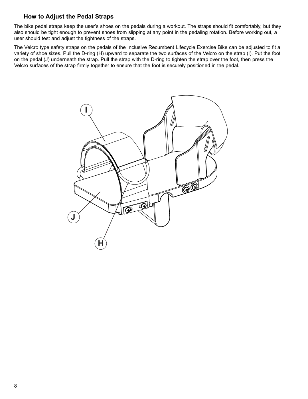 Life Fitness 95C owner manual How to Adjust the Pedal Straps 