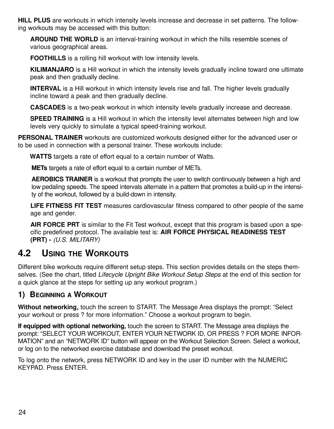 Life Fitness 95CE operation manual Using the Workouts, Beginning a Workout 