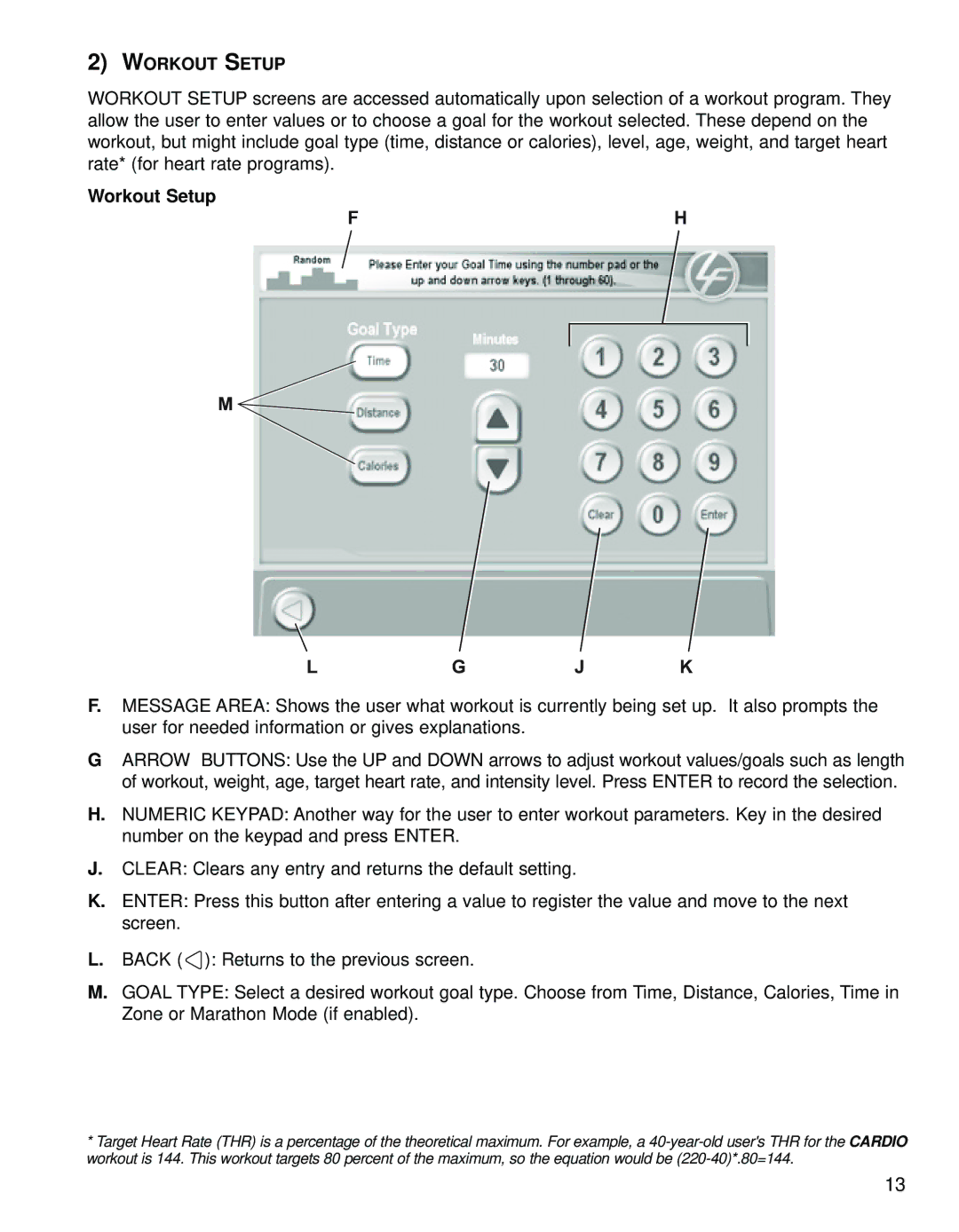 Life Fitness 95Le operation manual Lg J K, Workout Setup 