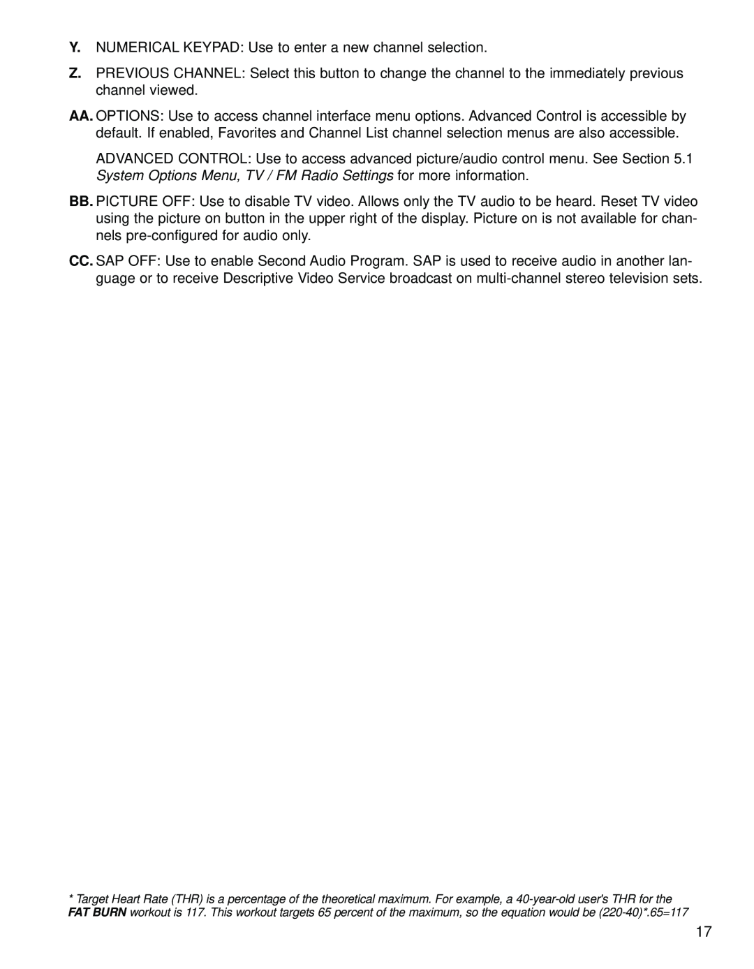 Life Fitness 95Le operation manual Y. NUMERICAL KEYPAD Use to enter a new channel selection 