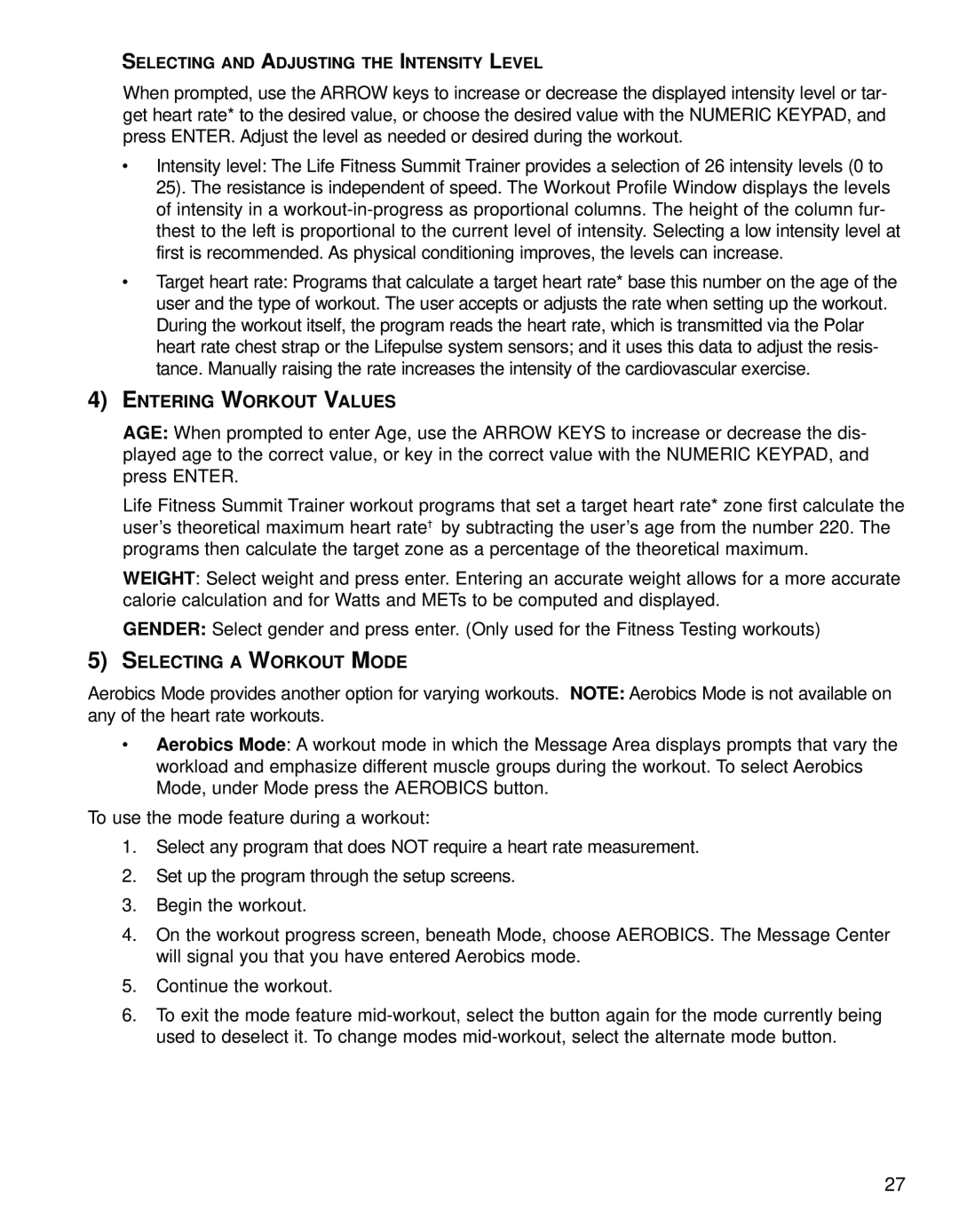 Life Fitness 95Le operation manual To use the mode feature during a workout 