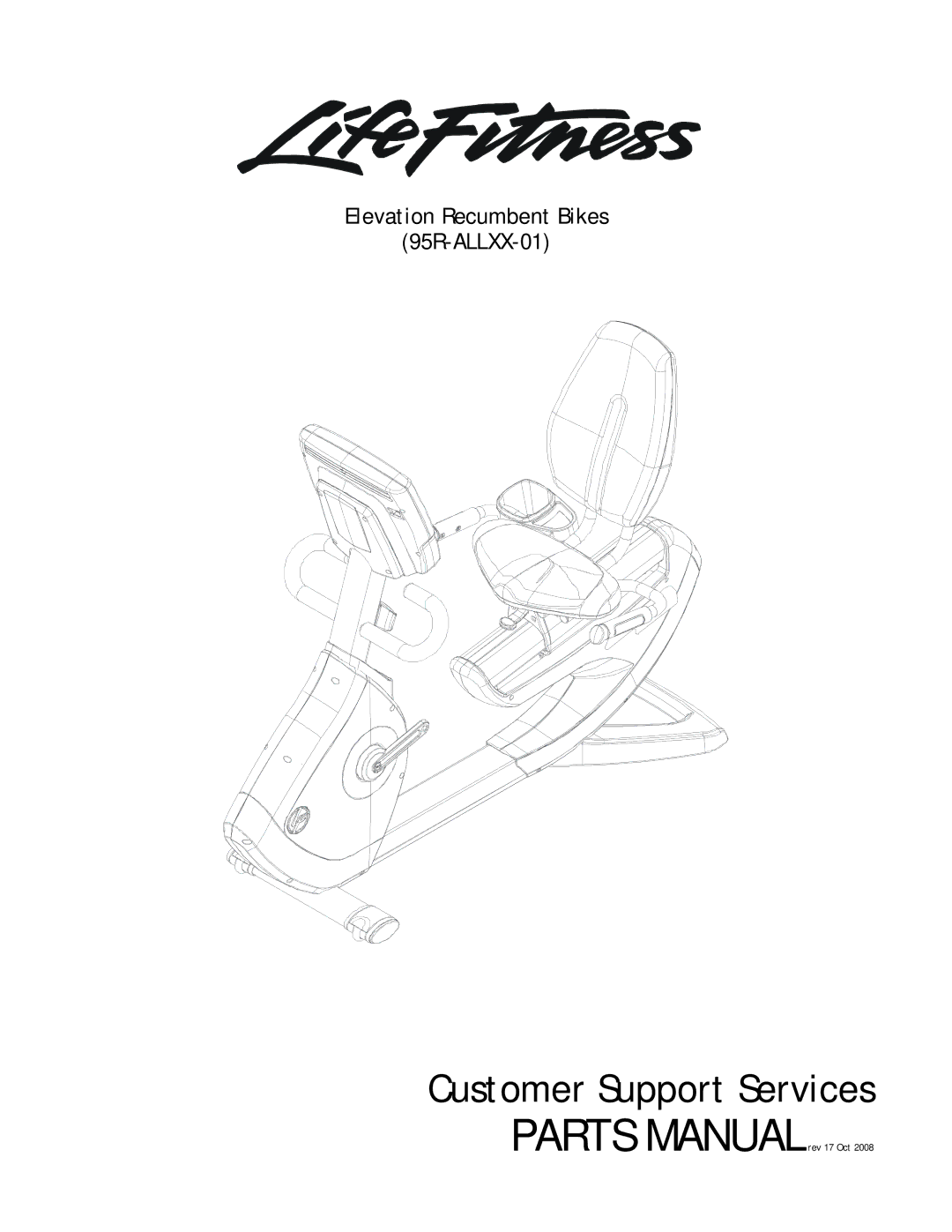 Life Fitness manual Customer Support Services, Elevation Recumbent Bikes 95R-ALLXX-01 