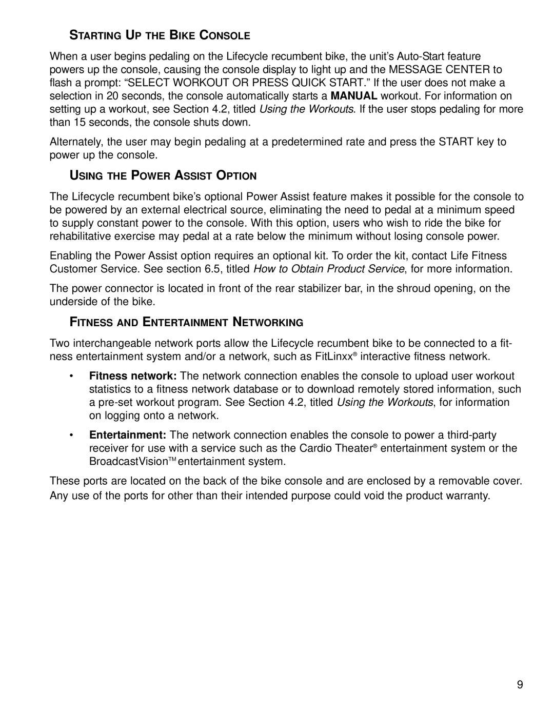 Life Fitness 95RI Starting UP the Bike Console, Using the Power Assist Option, Fitness and Entertainment Networking 
