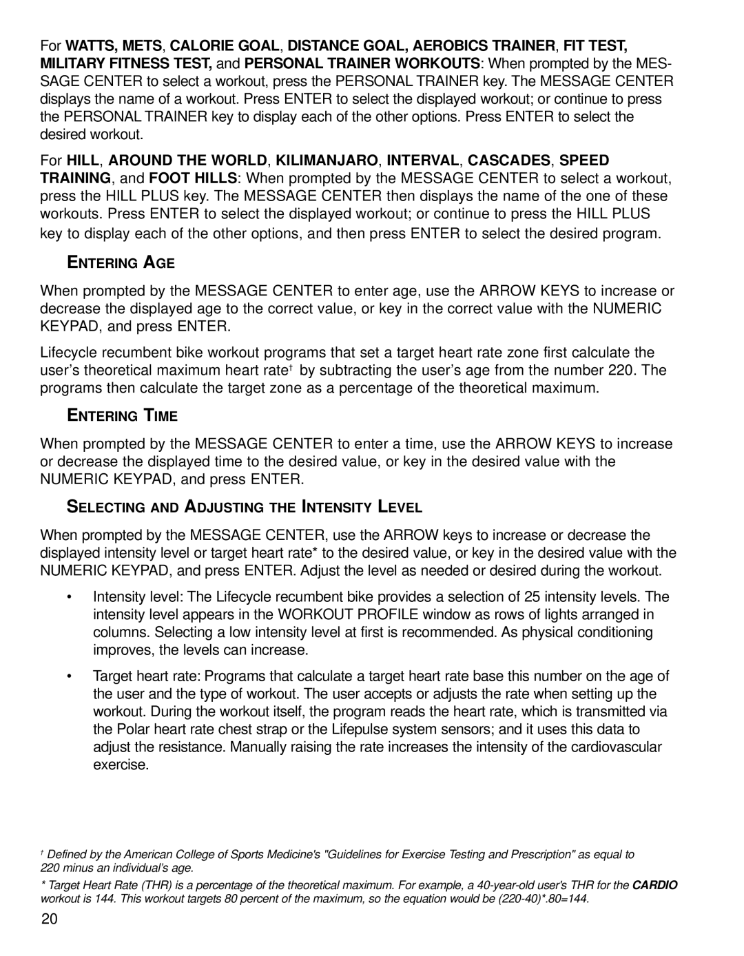 Life Fitness 95RI operation manual Entering AGE, Entering Time, Selecting and Adjusting the Intensity Level 