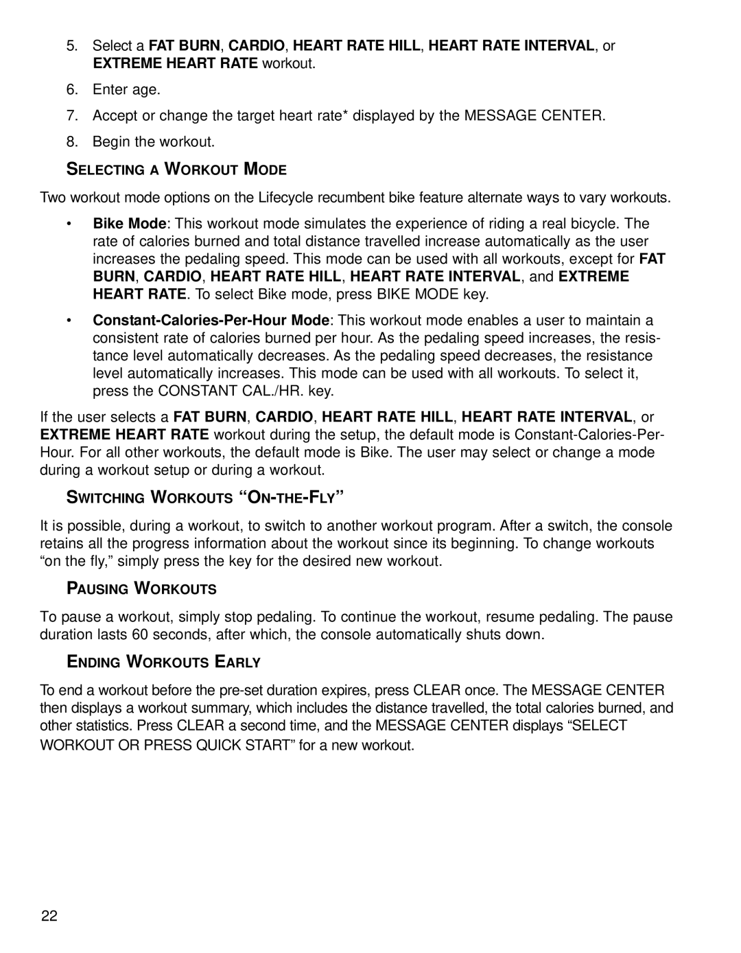 Life Fitness 95RI Selecting a Workout Mode, Switching Workouts ON-THE-FLY, Pausing Workouts, Ending Workouts Early 