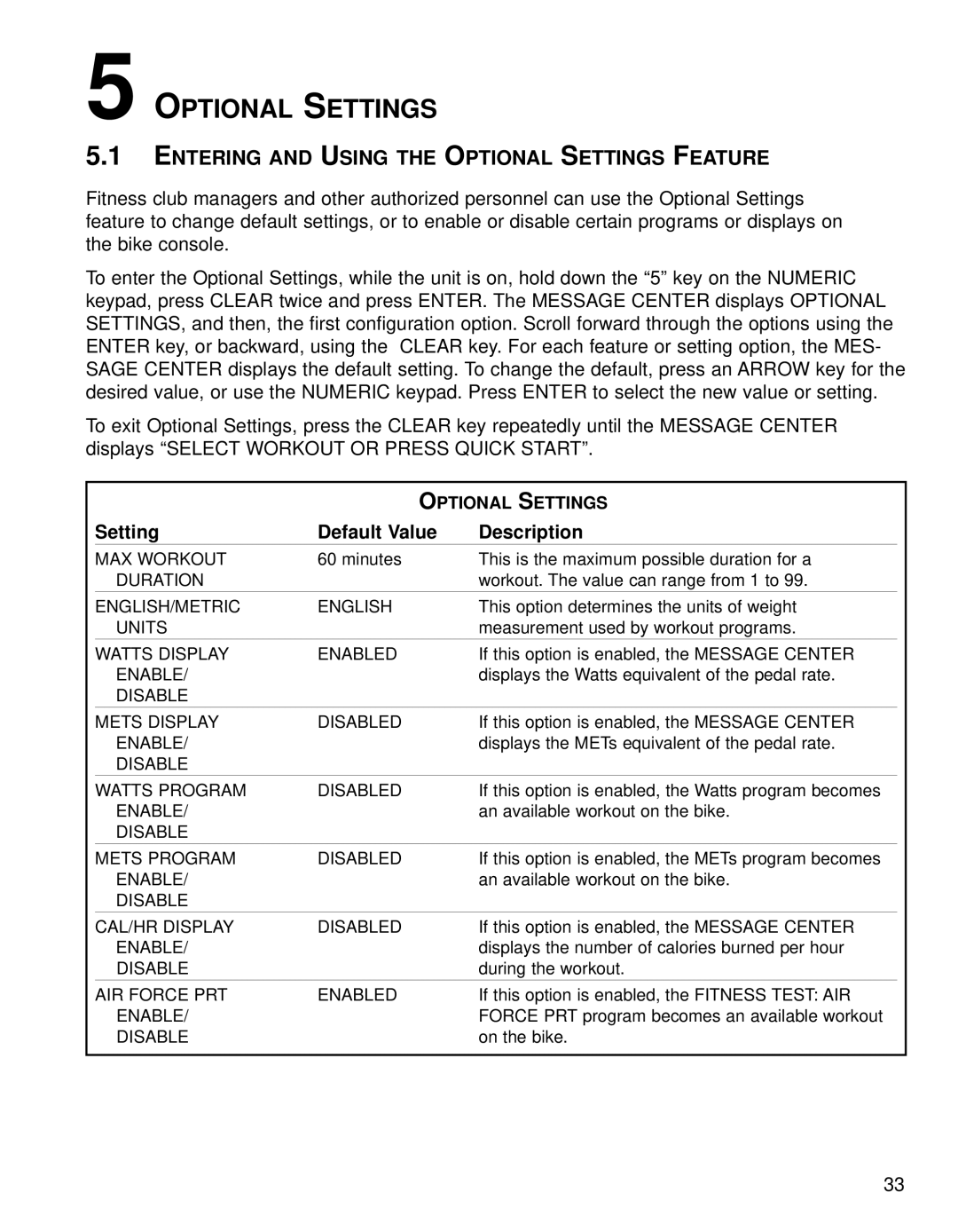 Life Fitness 95RI operation manual Entering and Using the Optional Settings Feature 