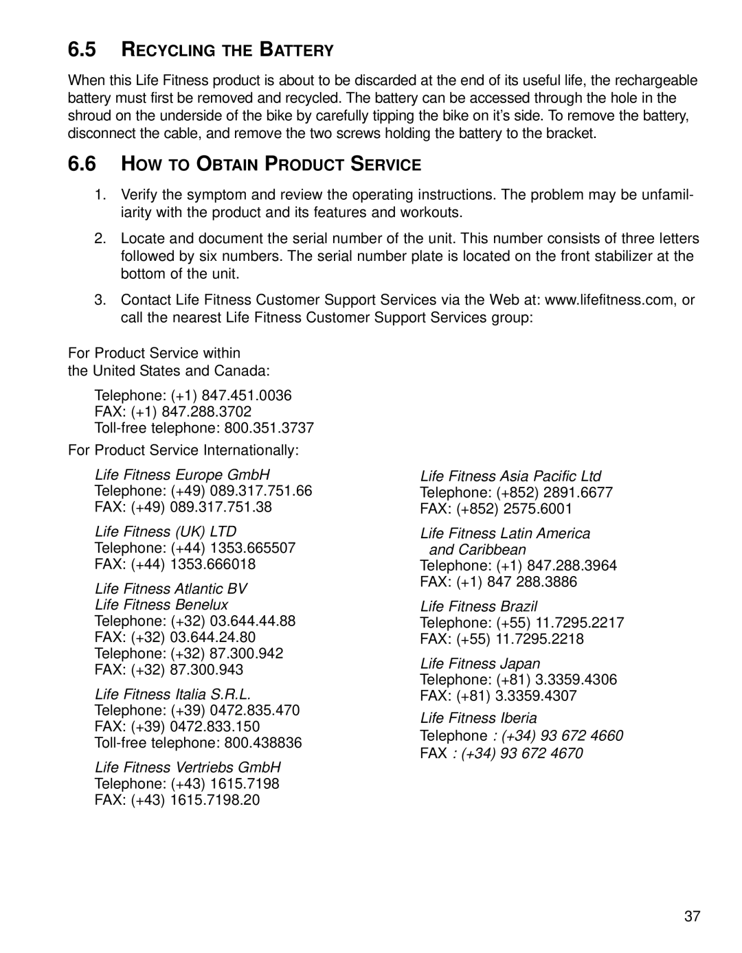 Life Fitness 95RI operation manual Recycling the Battery, HOW to Obtain Product Service 