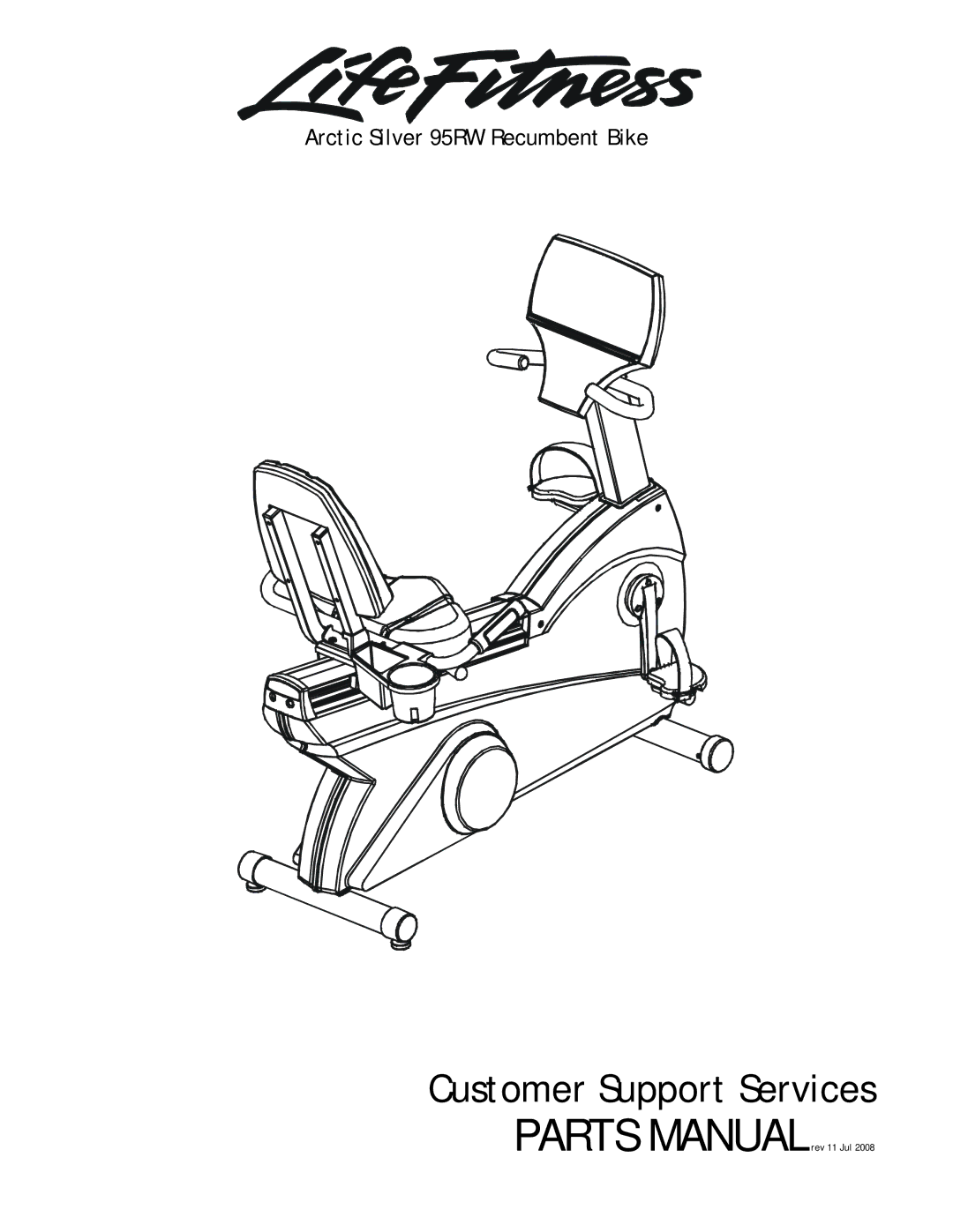 Life Fitness 95RW manual Customer Support Services 