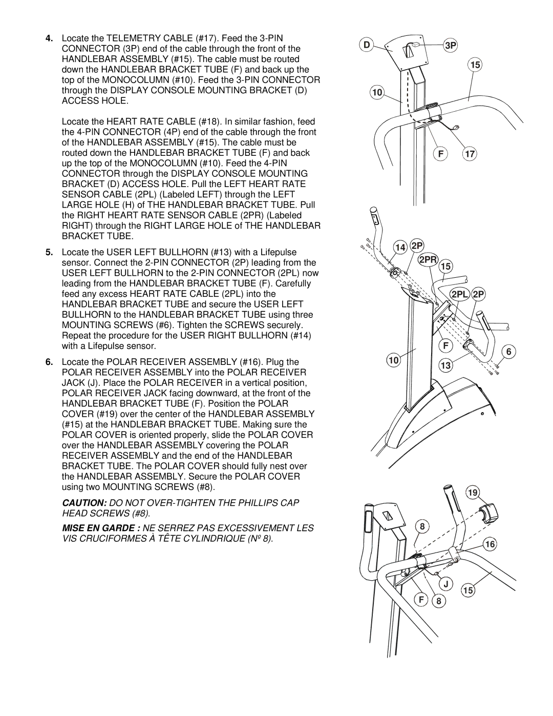 Life Fitness 95SI manual Access Hole, Bracket Tube, Head Screws #8, Mise EN Garde NE Serrez PAS Excessivement LES 