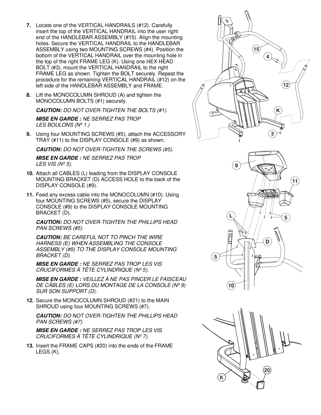 Life Fitness 95SI manual Harness E When Assembling the Console, Assembly #9 to the Display Console Mounting Bracket D 