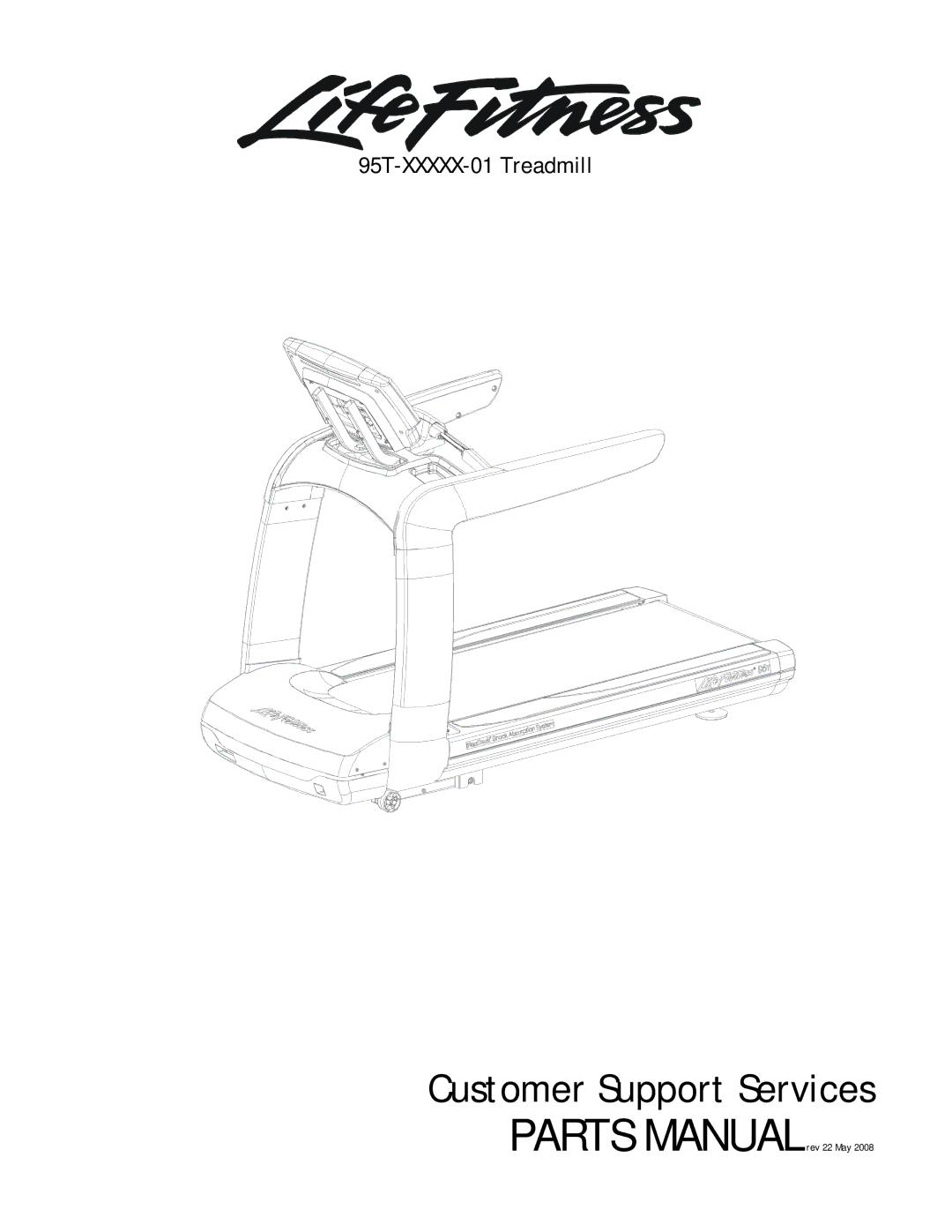 Life Fitness manual Customer Support Services, 95T-XXXXX-01 Treadmill 