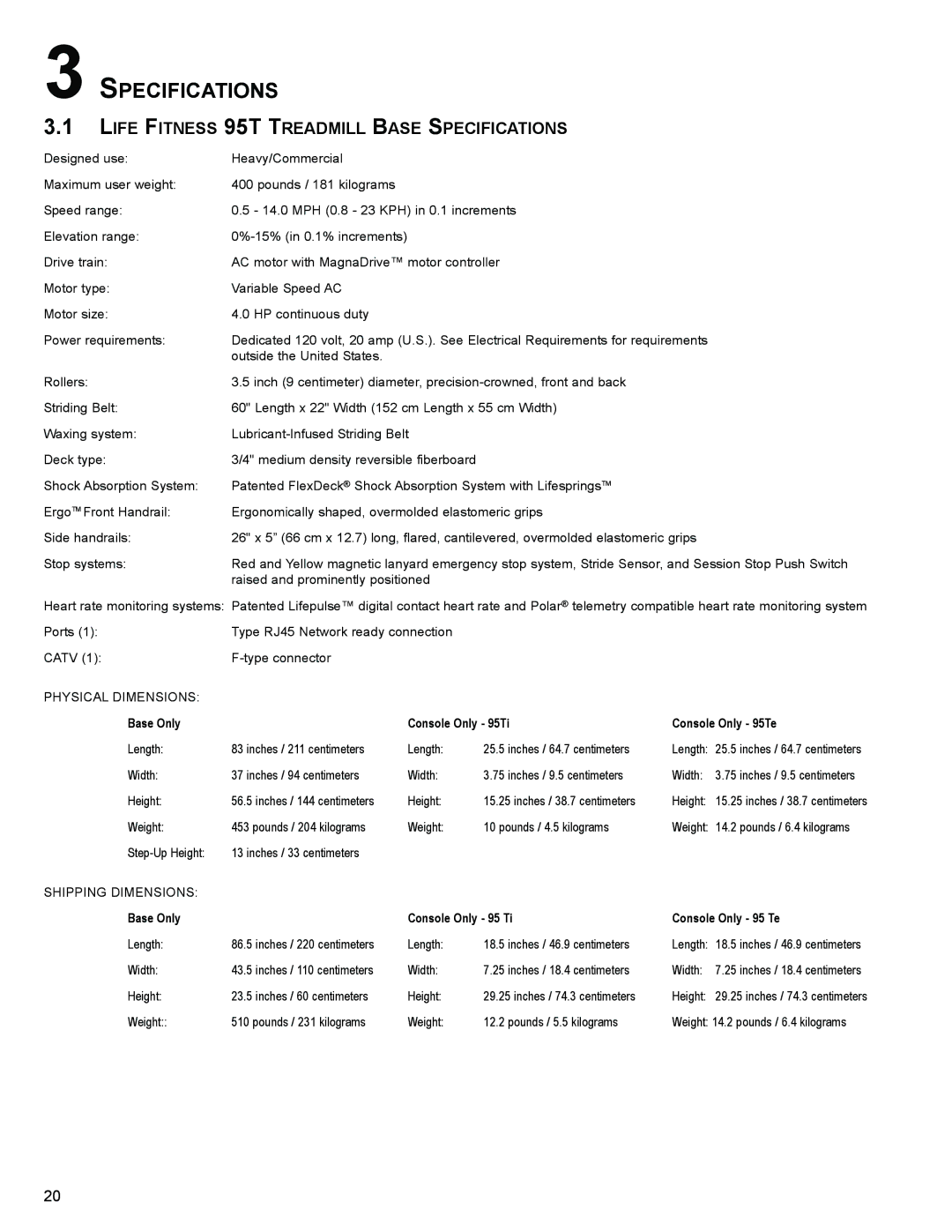 Life Fitness operation manual Life Fitness 95T Treadmill Base Specifications 