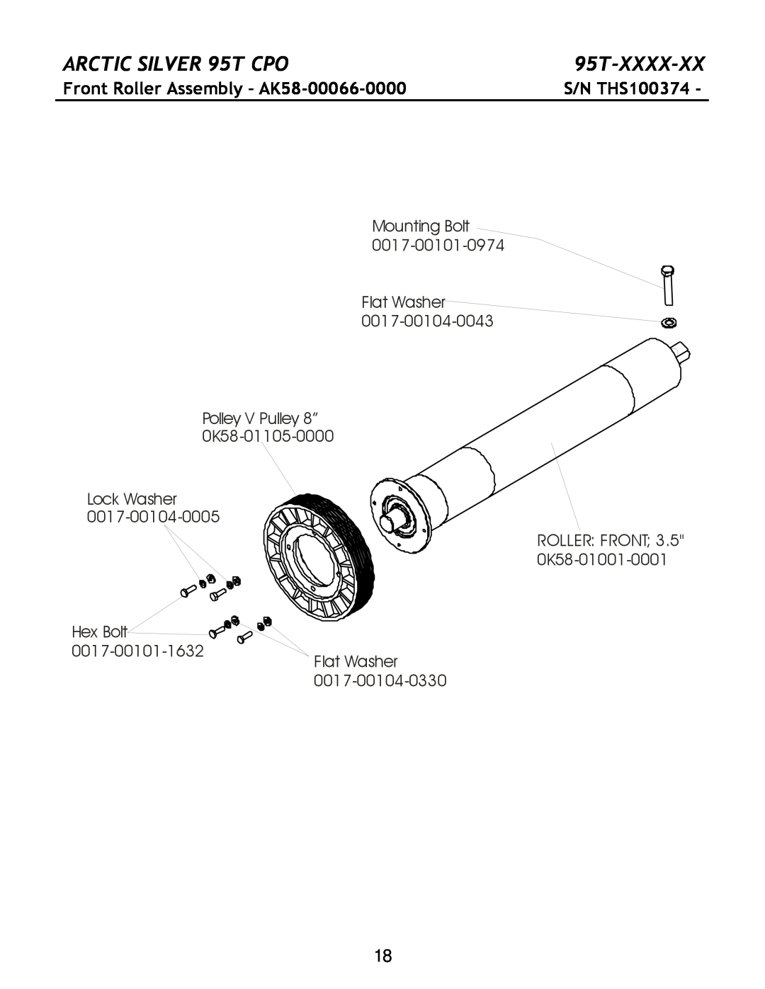 Life Fitness manual Front Roller Assembly - AK58-00066-0000, ARCTIC SILVER 95T CPO, 95T-XXXX-XX, S/N THS100374, Hex Bolt 