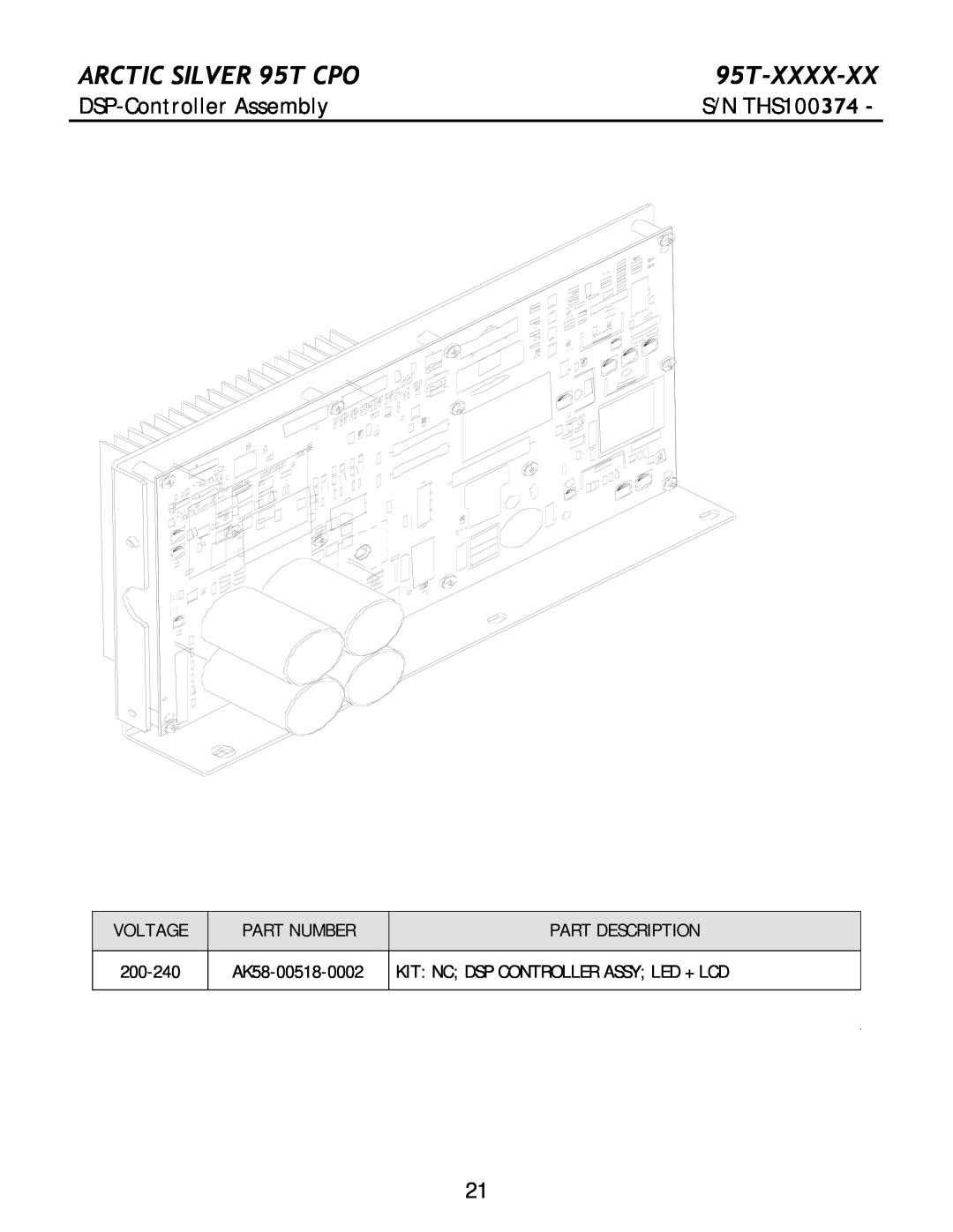 Life Fitness DSP-Controller Assembly, ARCTIC SILVER 95T CPO, 95T-XXXX-XX, S/N THS100374, Voltage, Part Number, 200-240 