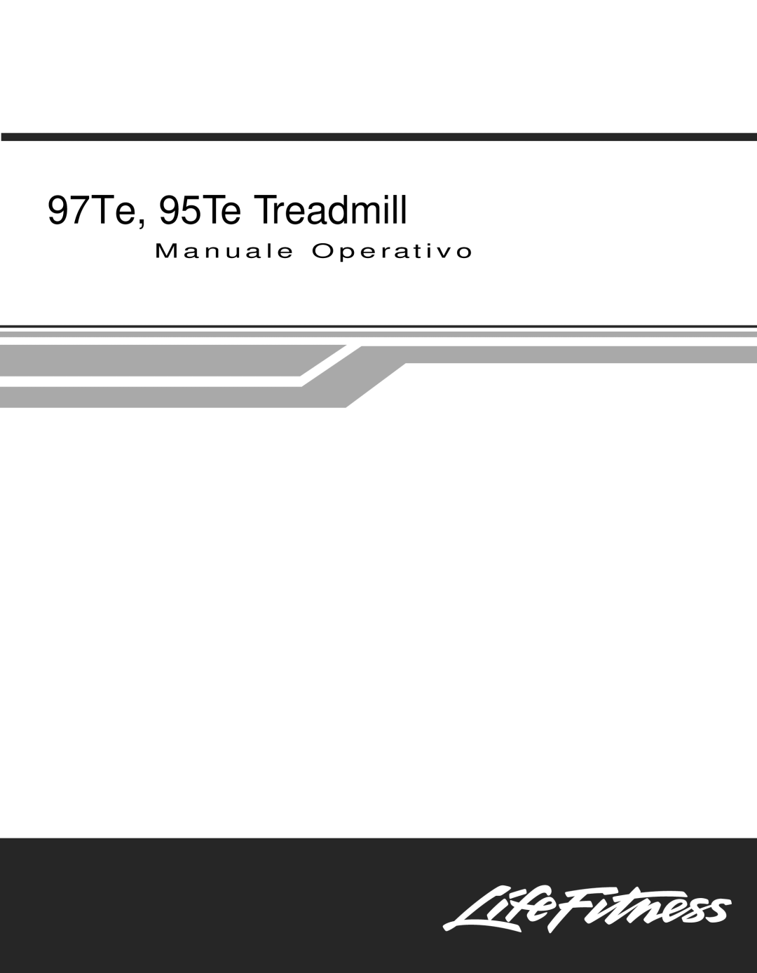 Life Fitness 95TE manual 97Te, 95Te Treadmill 