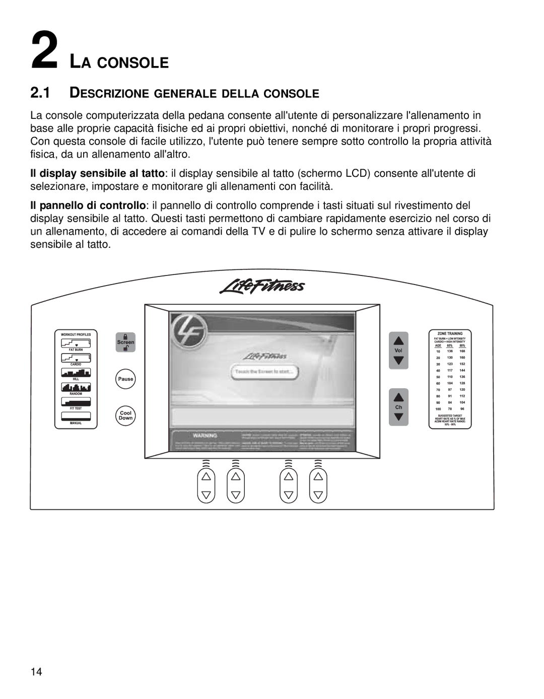 Life Fitness 95TE manual LA Console, Descrizione Generale Della Console 