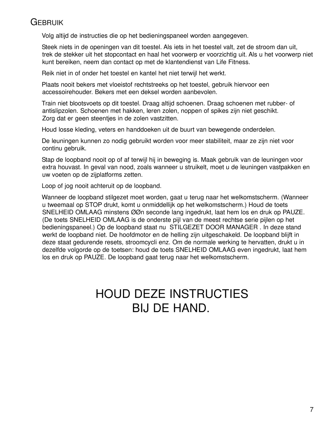 Life Fitness 95TE manual Houd Deze Instructies BIJ DE Hand, Gebruik 