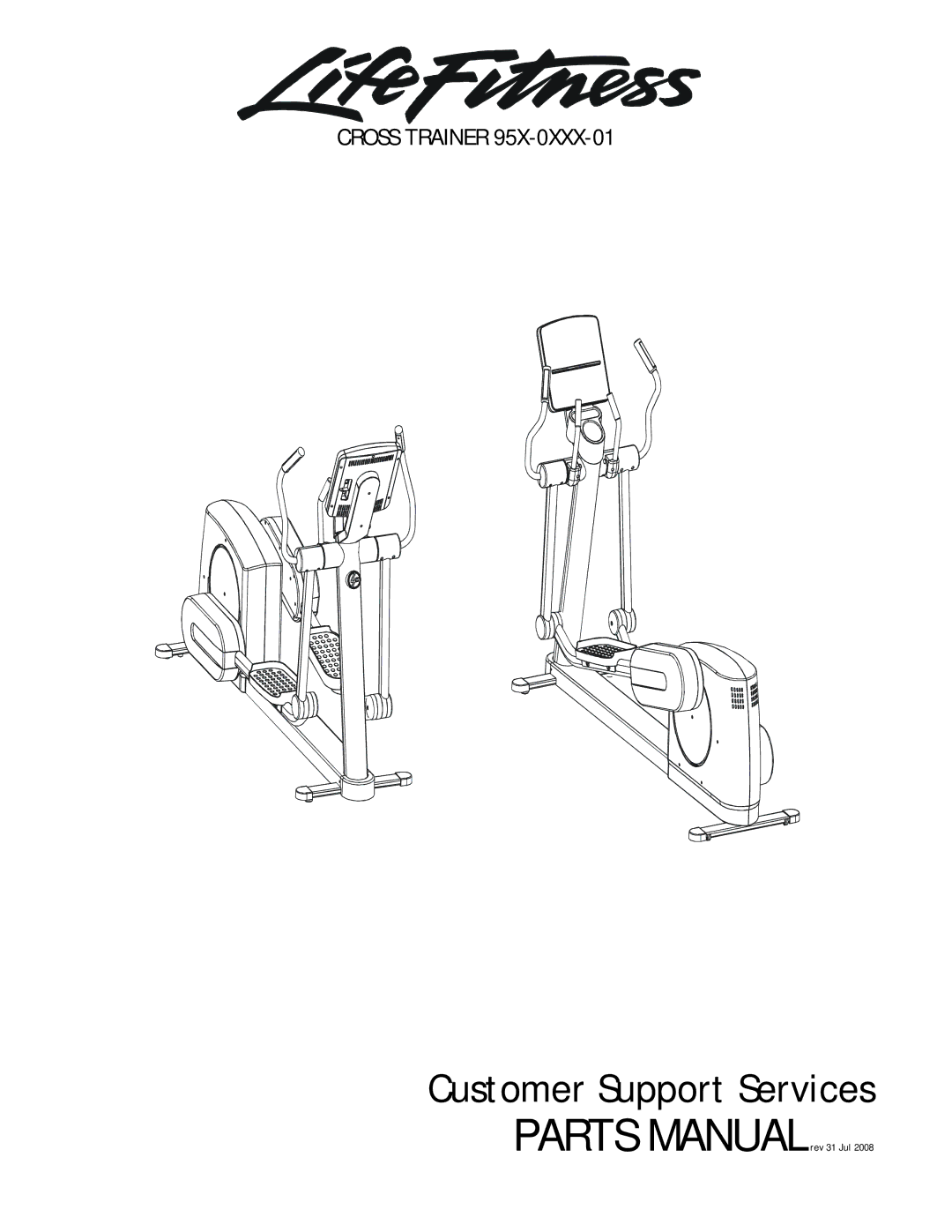 Life Fitness 95X-0XXX-01 manual Customer Support Services 