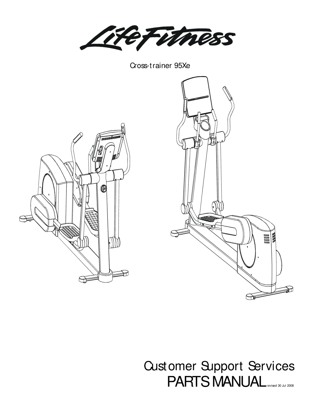 Life Fitness 95XE-0XXX-01 manual Customer Support Services 