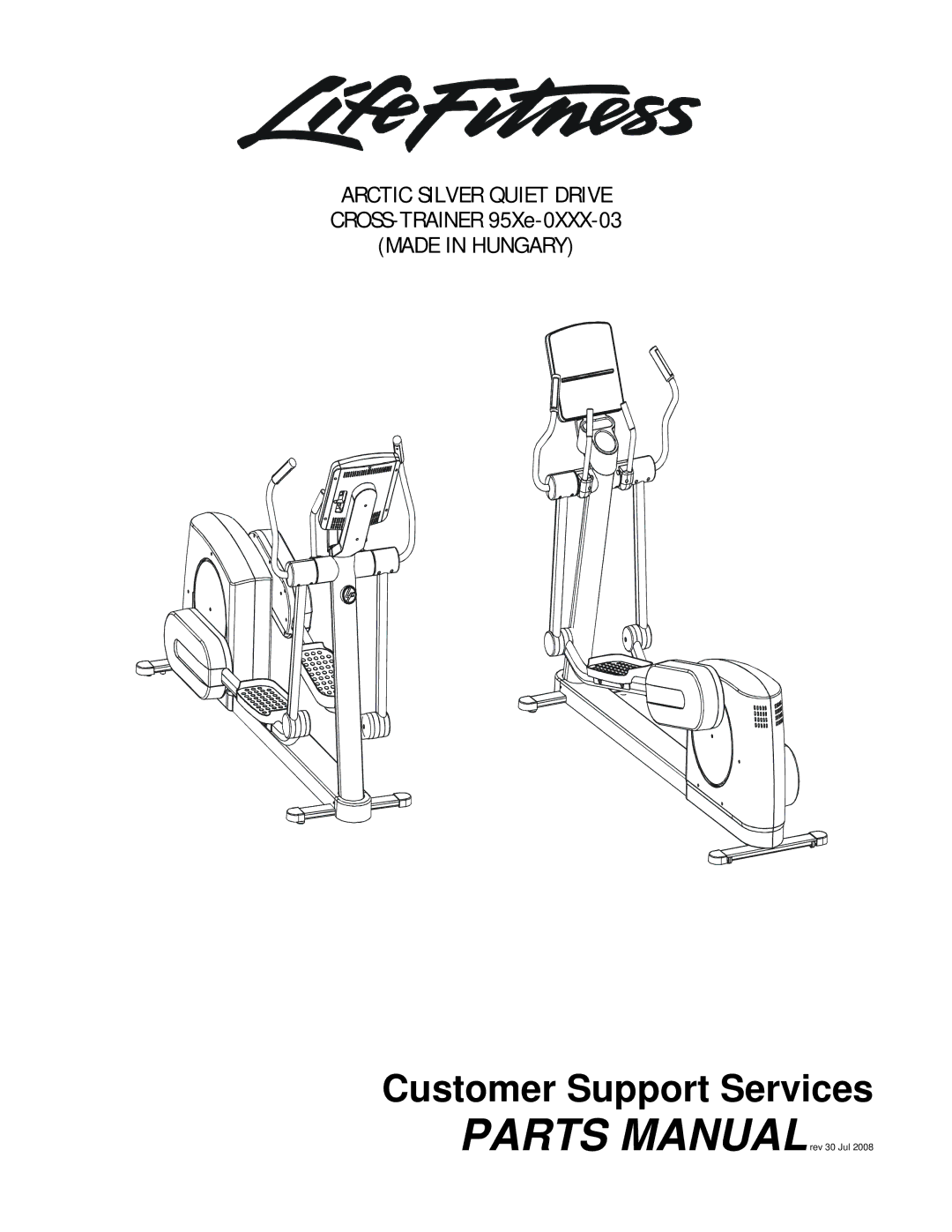 Life Fitness 95Xe-0XXX-03 manual Customer Support Services 