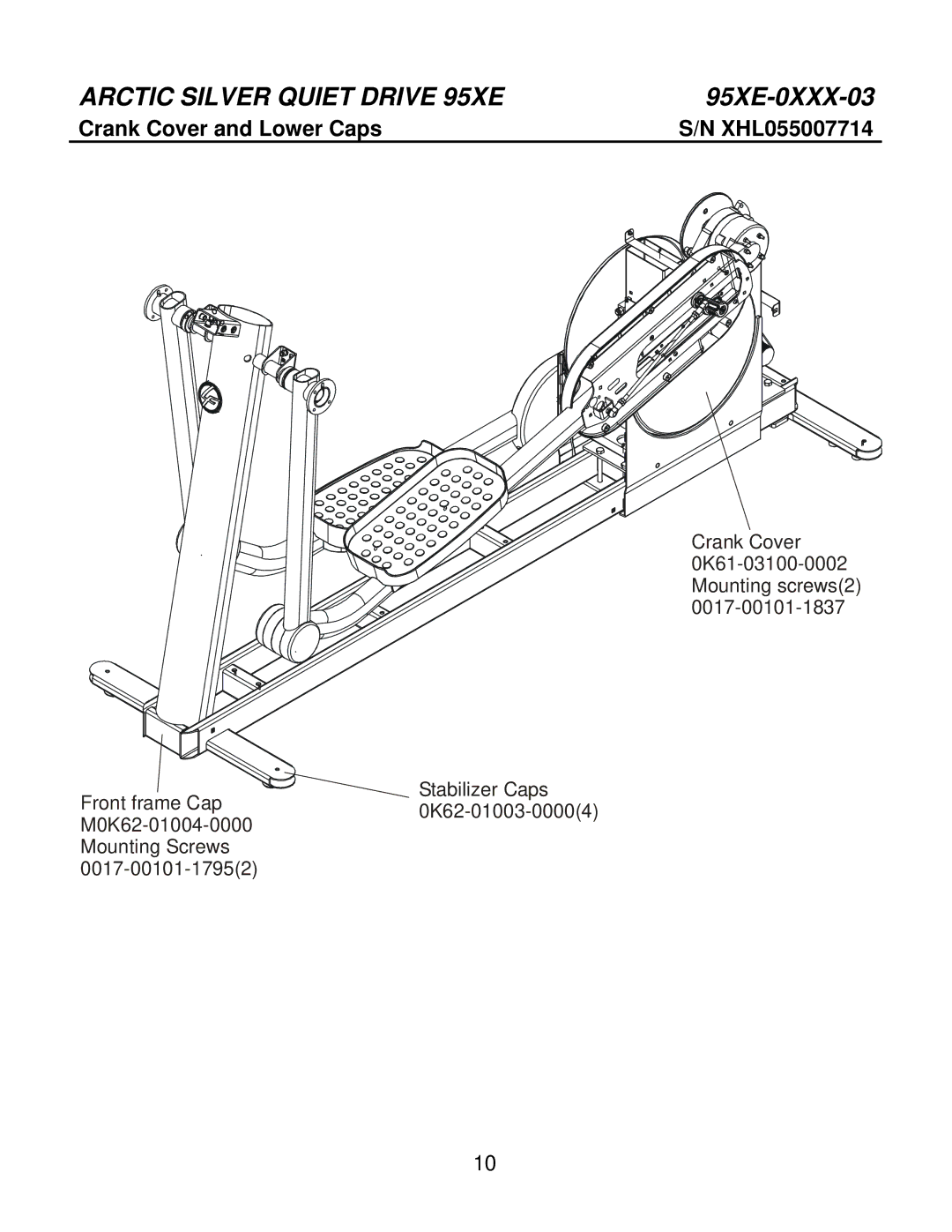 Life Fitness 95Xe-0XXX-03 manual Crank Cover and Lower Caps XHL055007714 