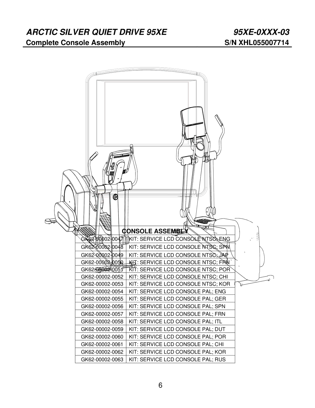 Life Fitness 95Xe-0XXX-03 manual Complete Console Assembly XHL055007714 