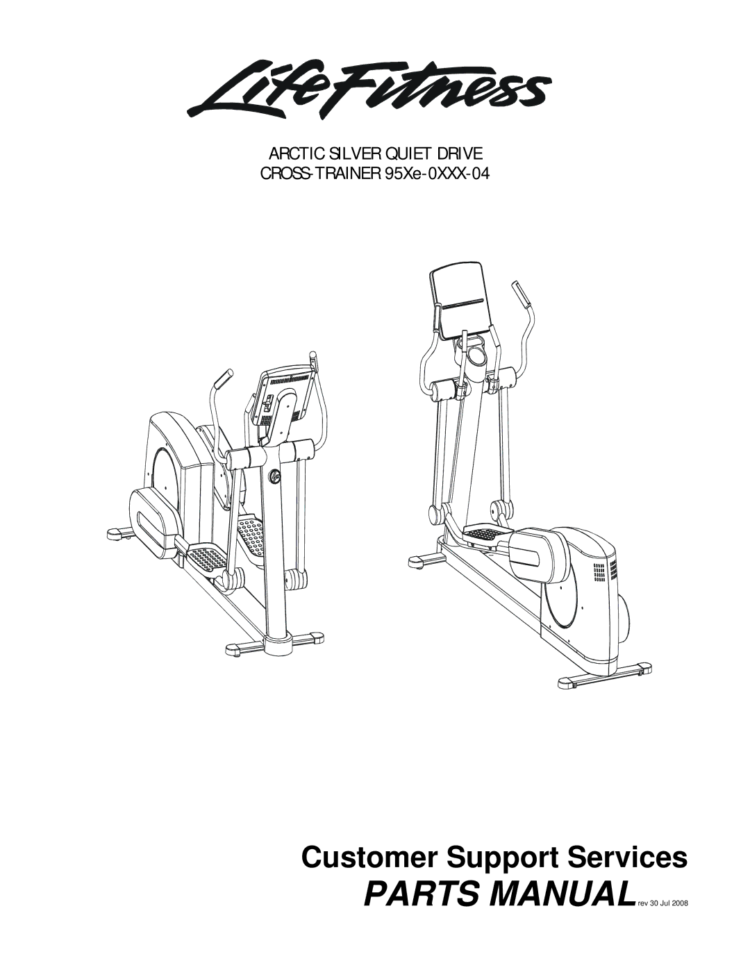 Life Fitness 95Xe-0XXX-04 manual Customer Support Services 