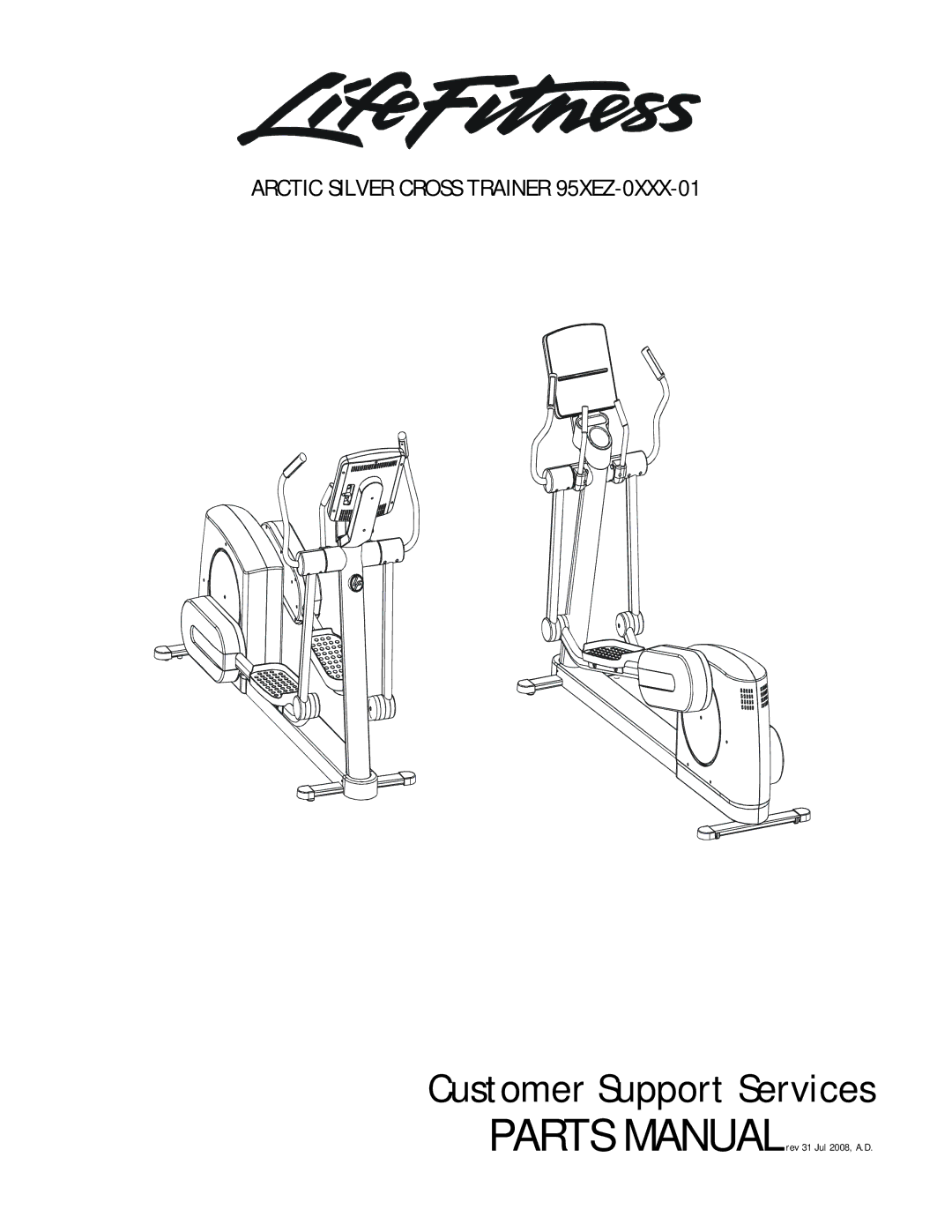 Life Fitness 95XEZ-0XXX-01 manual Customer Support Services 