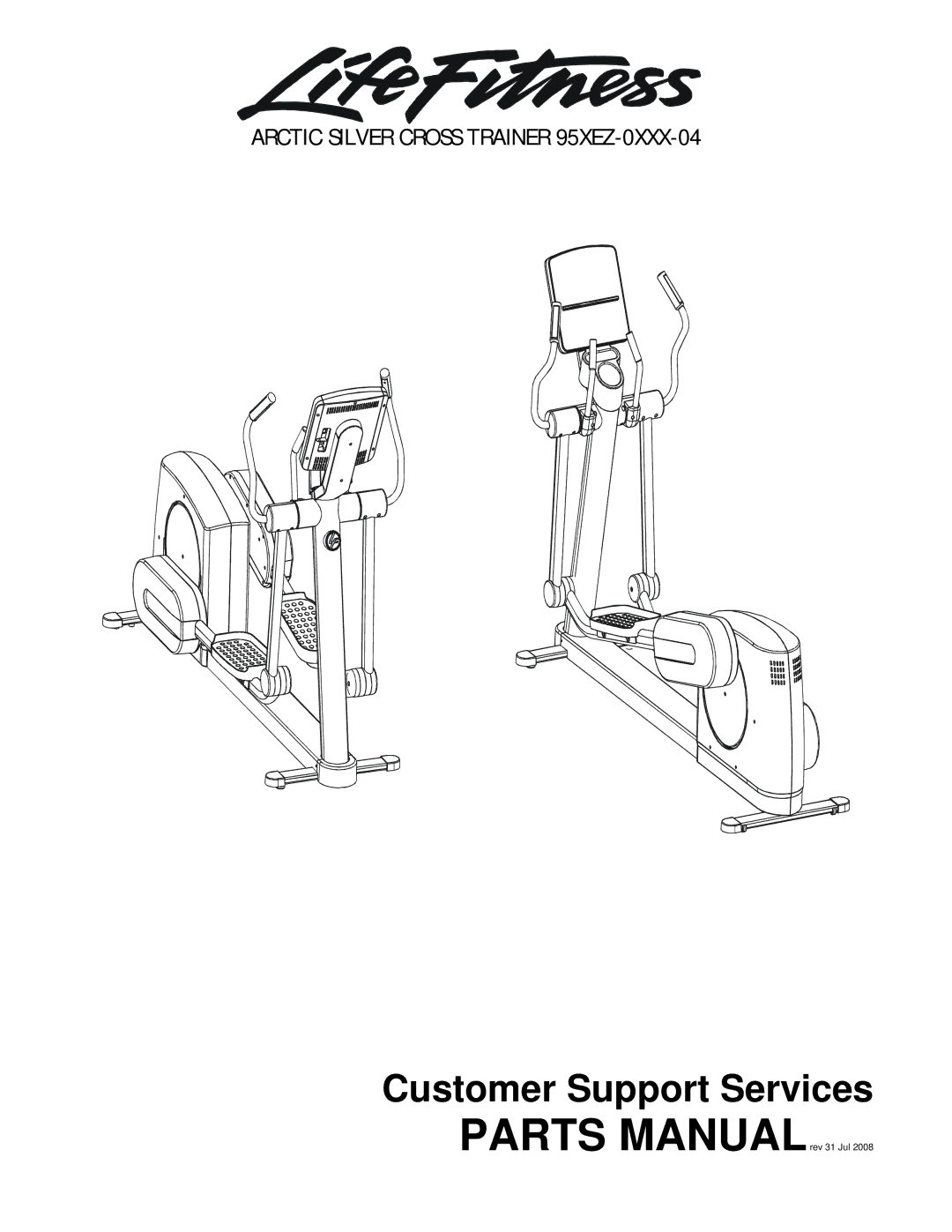 Life Fitness 95XEZ-0XXX-04 manual Customer Support Services 