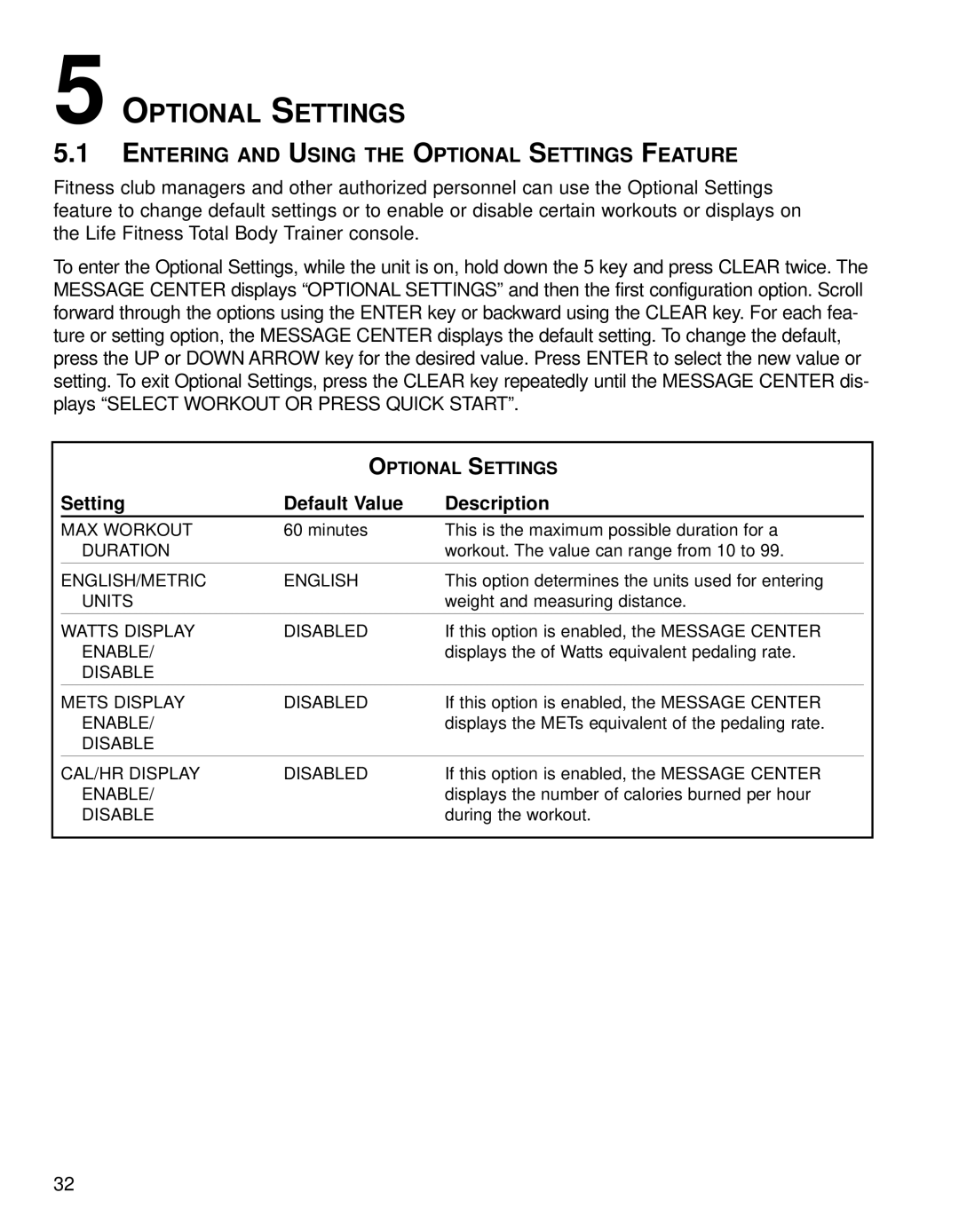 Life Fitness 95XI operation manual Entering and Using the Optional Settings Feature 