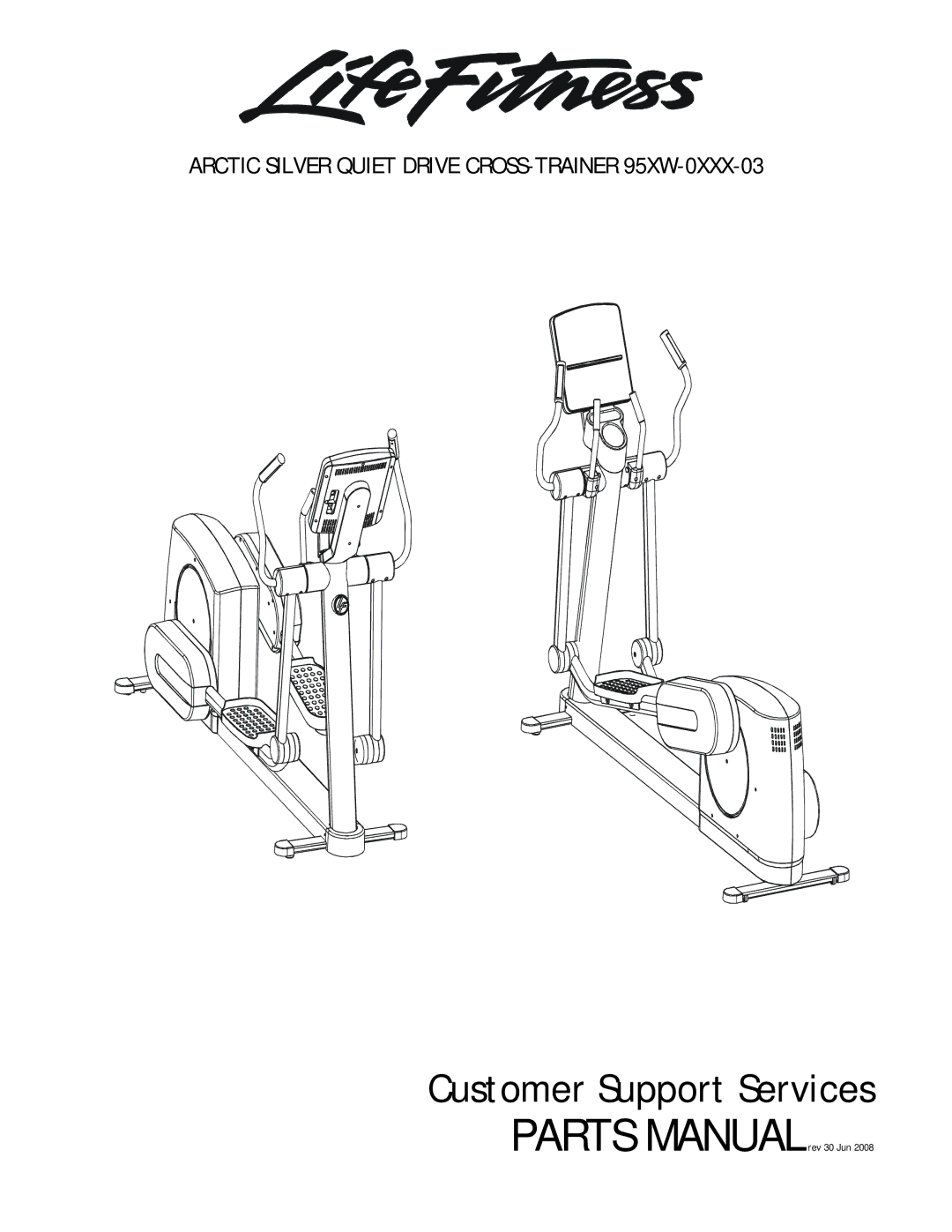 Life Fitness 95XW-0XXX-03 manual Customer Support Services 