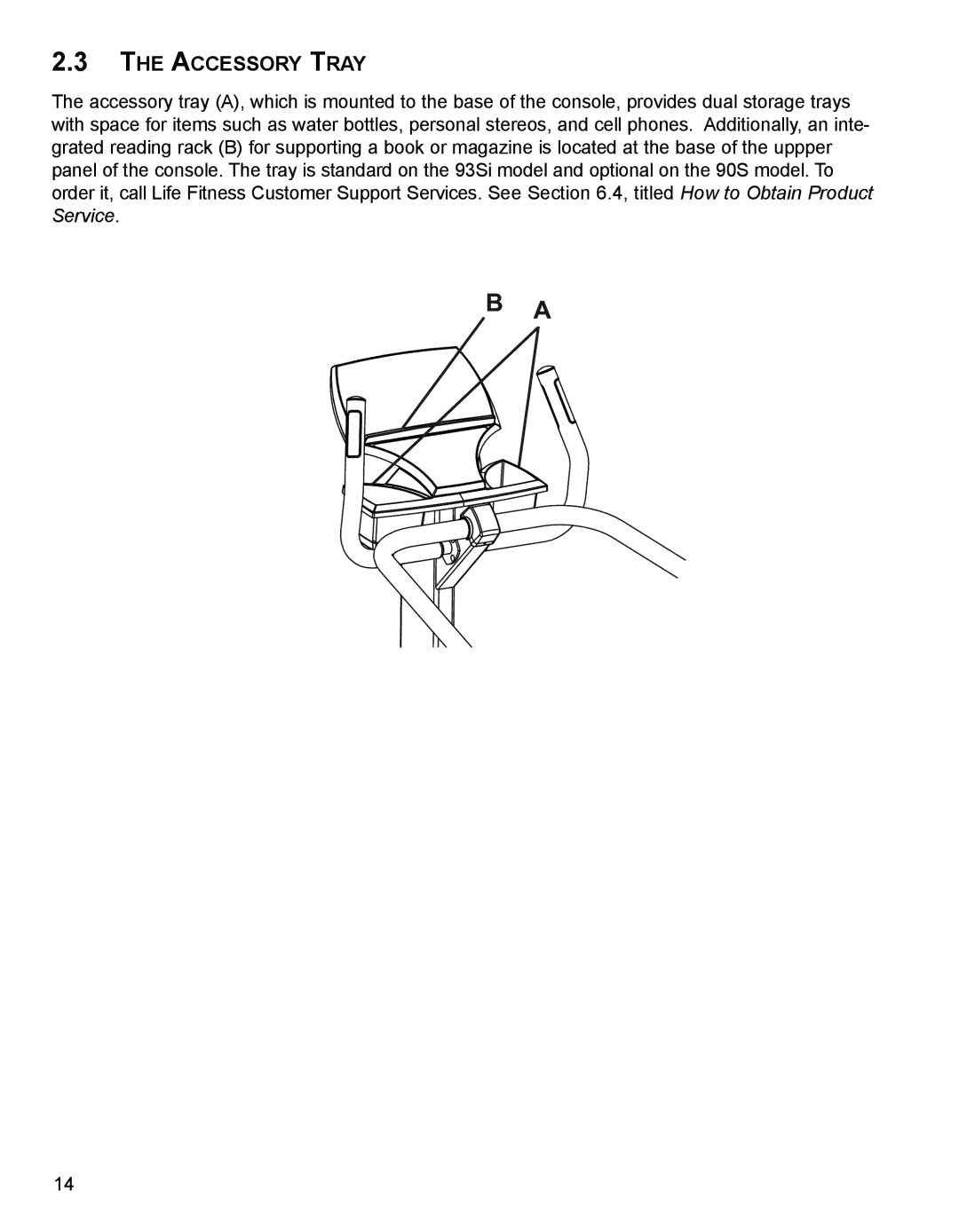 Life Fitness 9SI, 93SI specifications Accessory Tray 