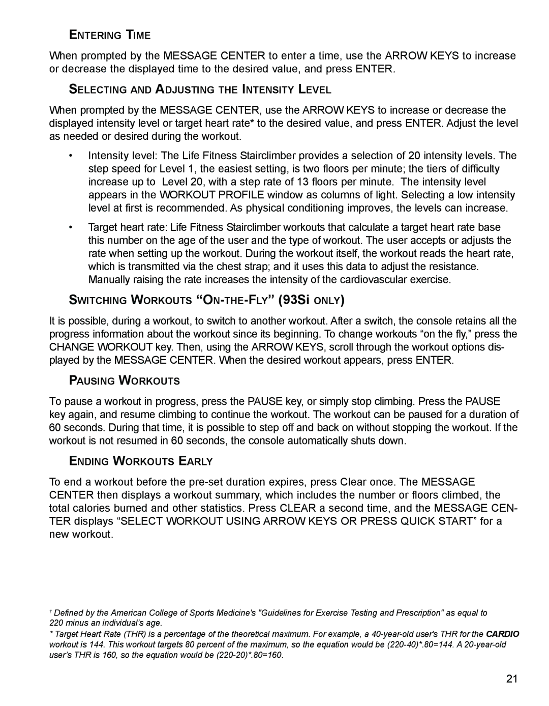 Life Fitness 93SI, 9SI specifications Entering Time 