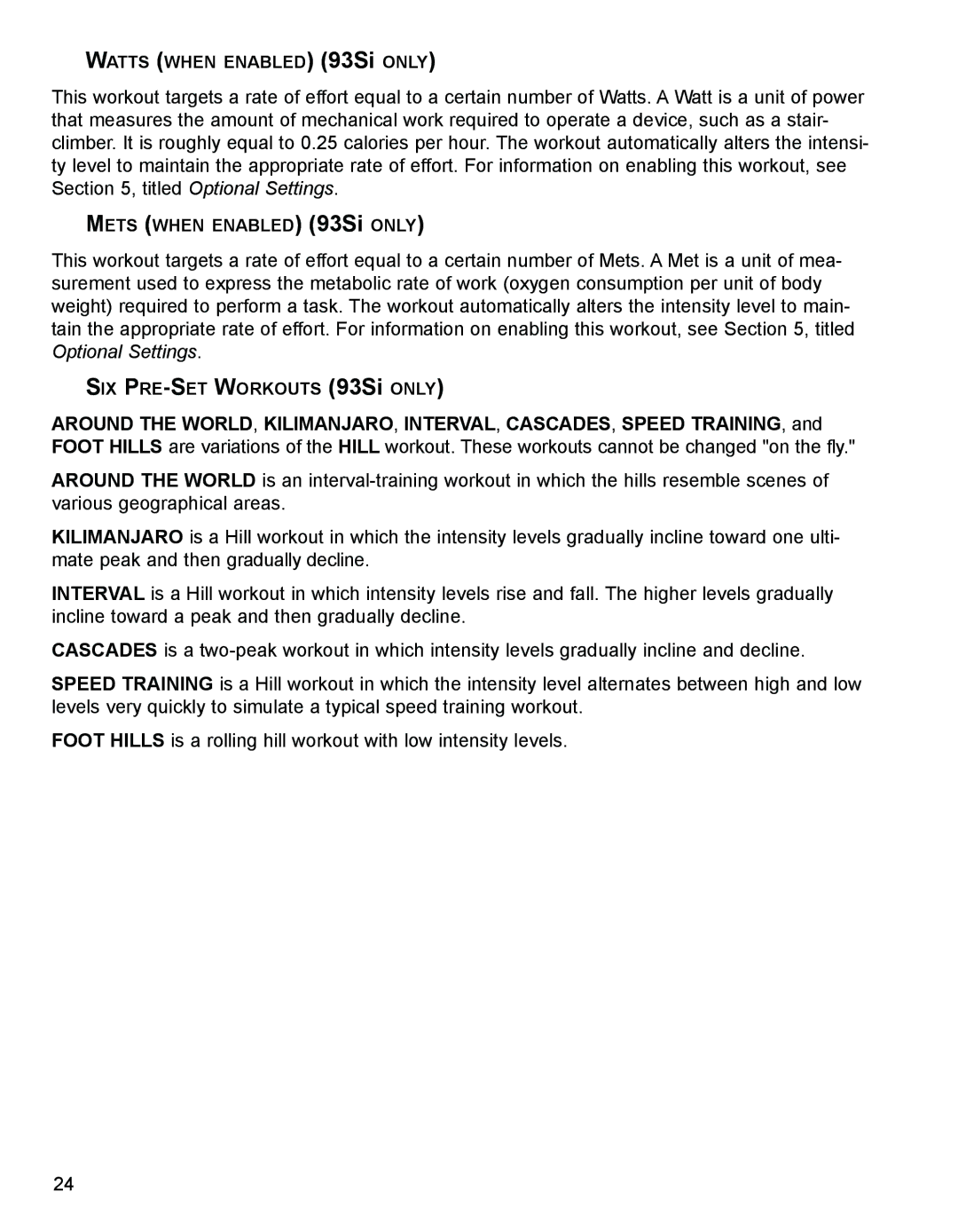 Life Fitness 9SI, 93SI specifications Watts When Enabled 93Si only 