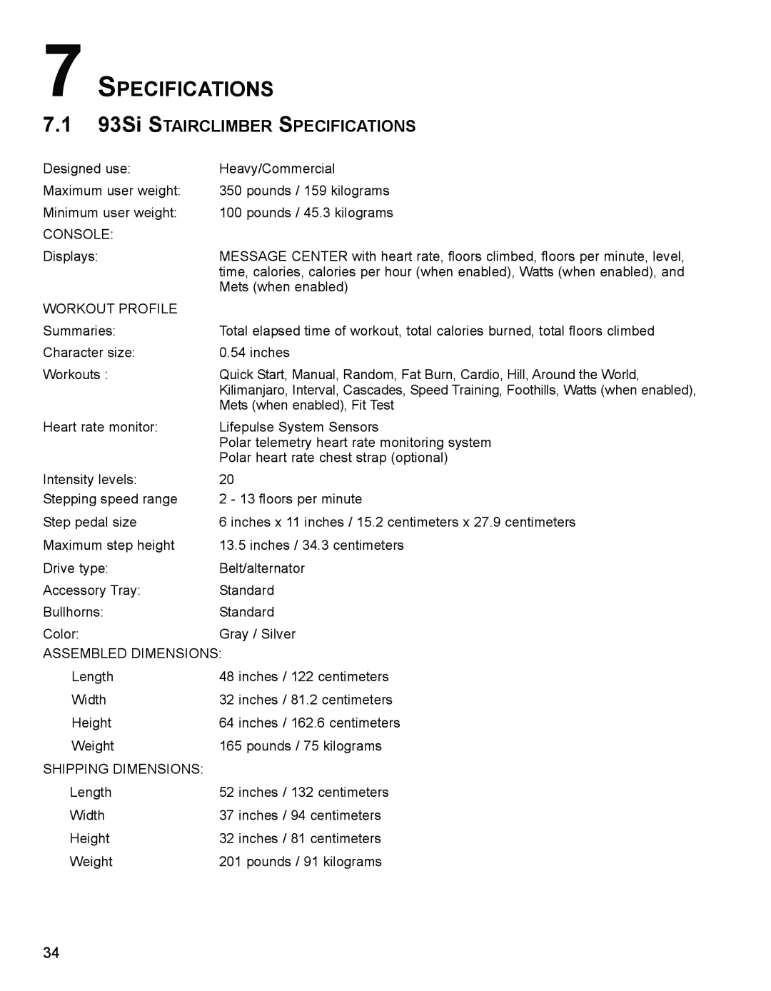 Life Fitness 9SI, 93SI specifications 93Si Stairclimber Specifications 