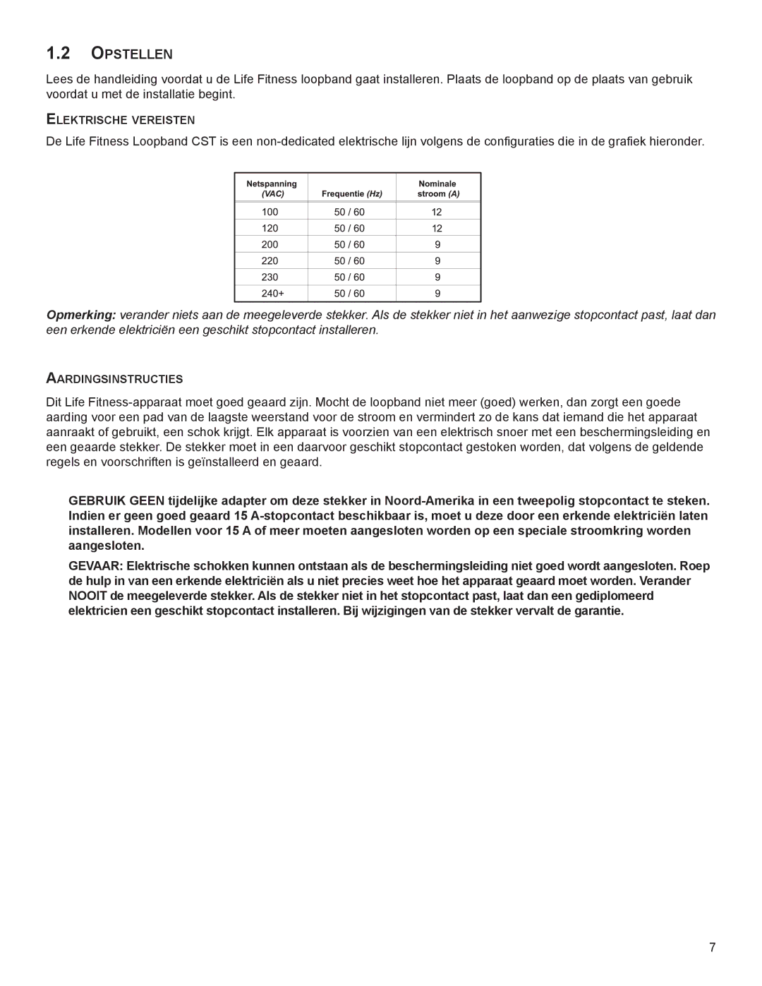 Life Fitness A100, 00K60 manual OpsTellen, Voordatumetdeinstallatiebegint, ElekTRIsChe veReIsTen, AaRdIngsInsTRuCTIes 