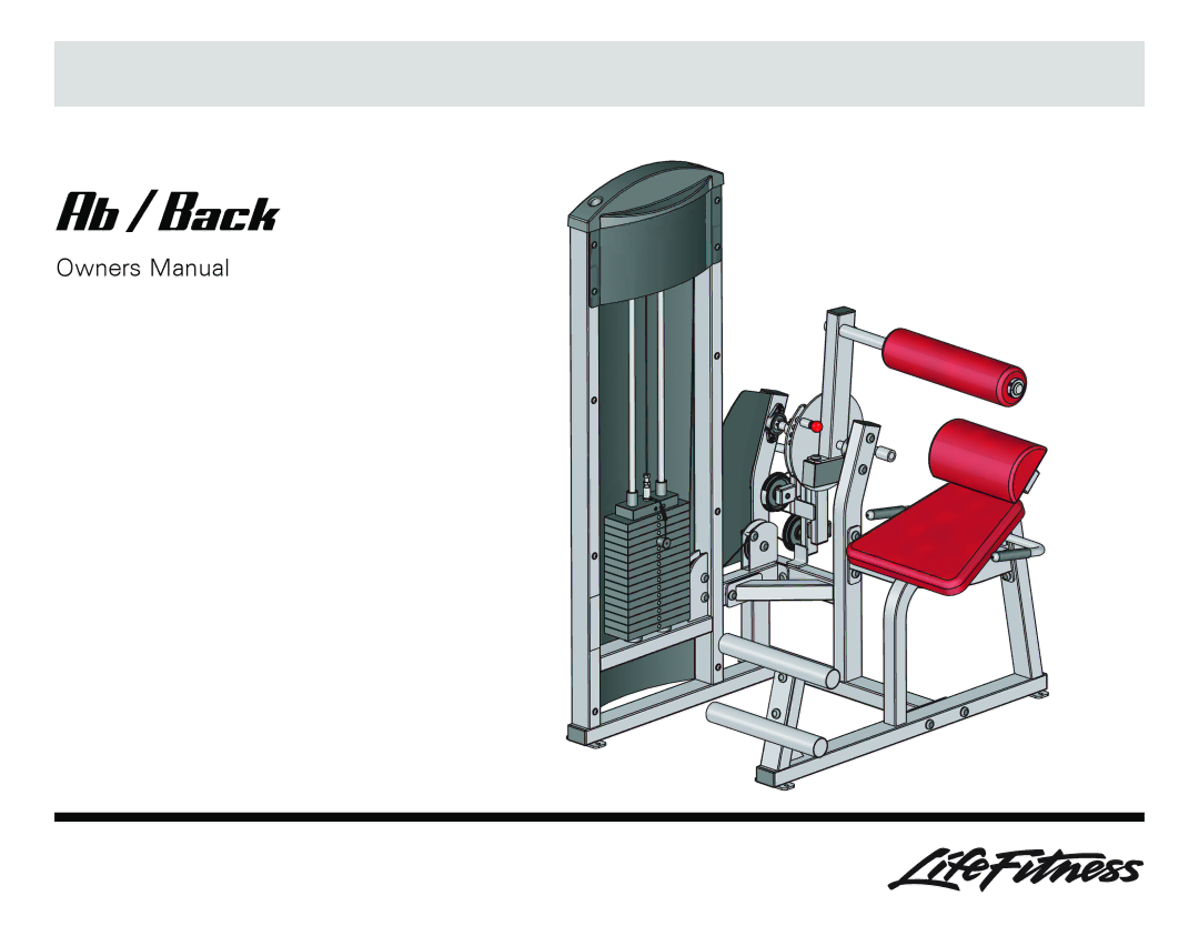 Life Fitness Ab/Back Machine owner manual Ab / Back 