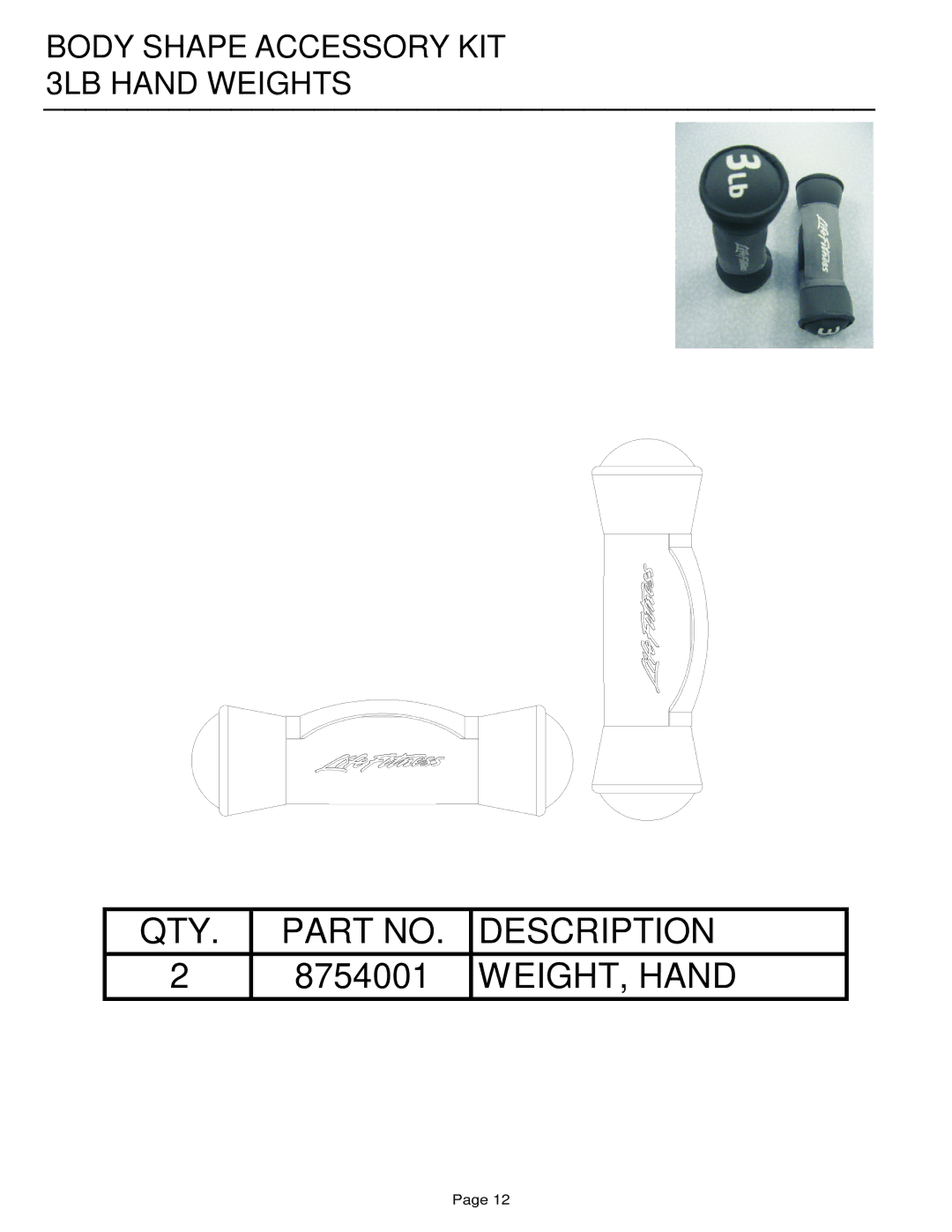 Life Fitness AKIT1-00-01 manual WEIGHT, Hand 