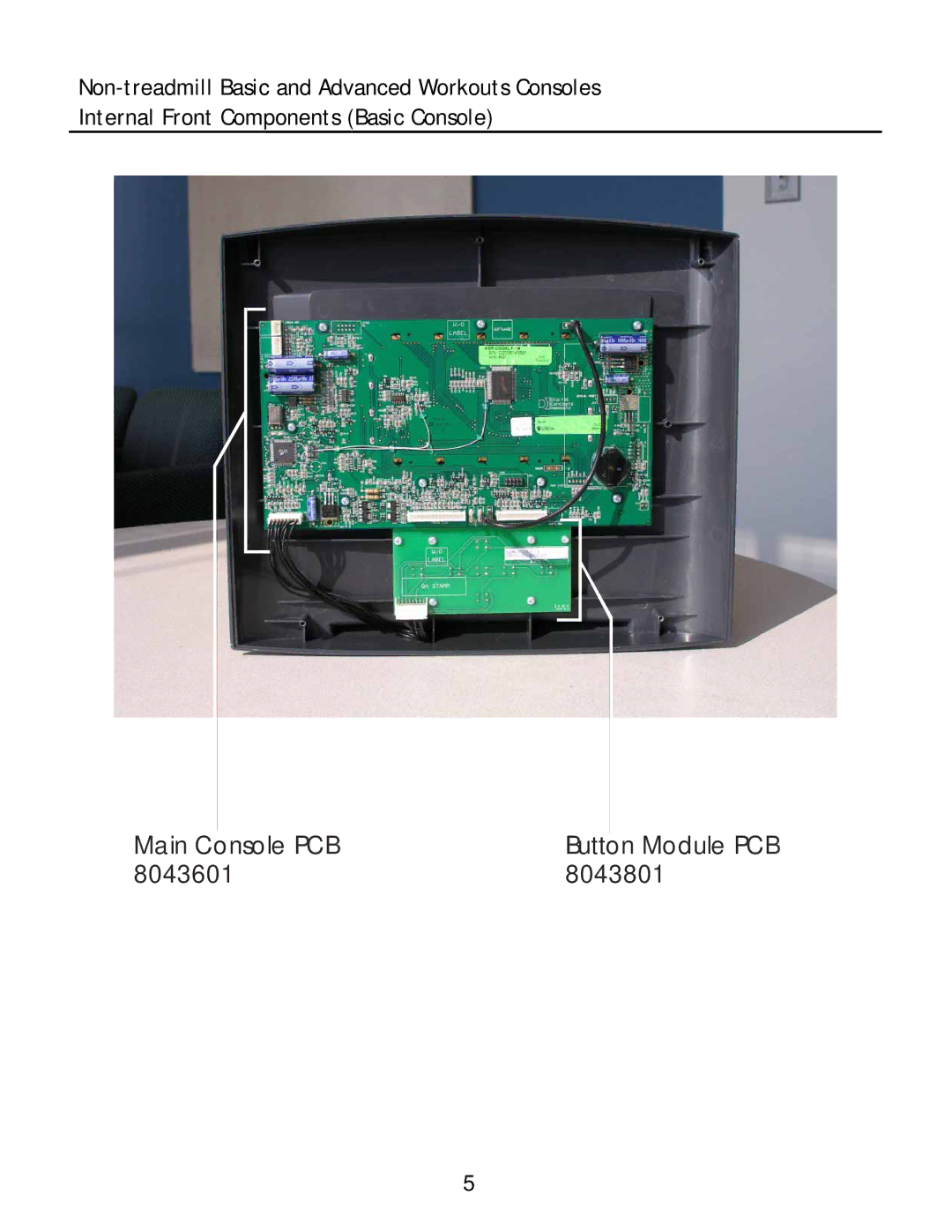 Life Fitness Basic and Advanced Workouts Consoles manual Main Console PCB Button Module PCB 8043601 8043801 