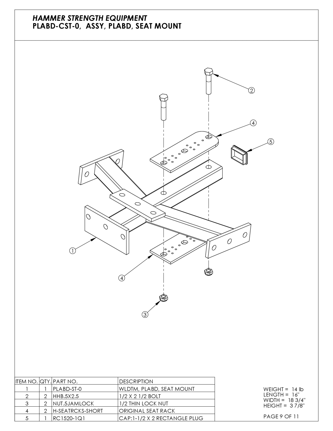 Life Fitness C04 manual Item no QTY Description PLABD-ST-0 WLDTM, PLABD, Seat Mount 