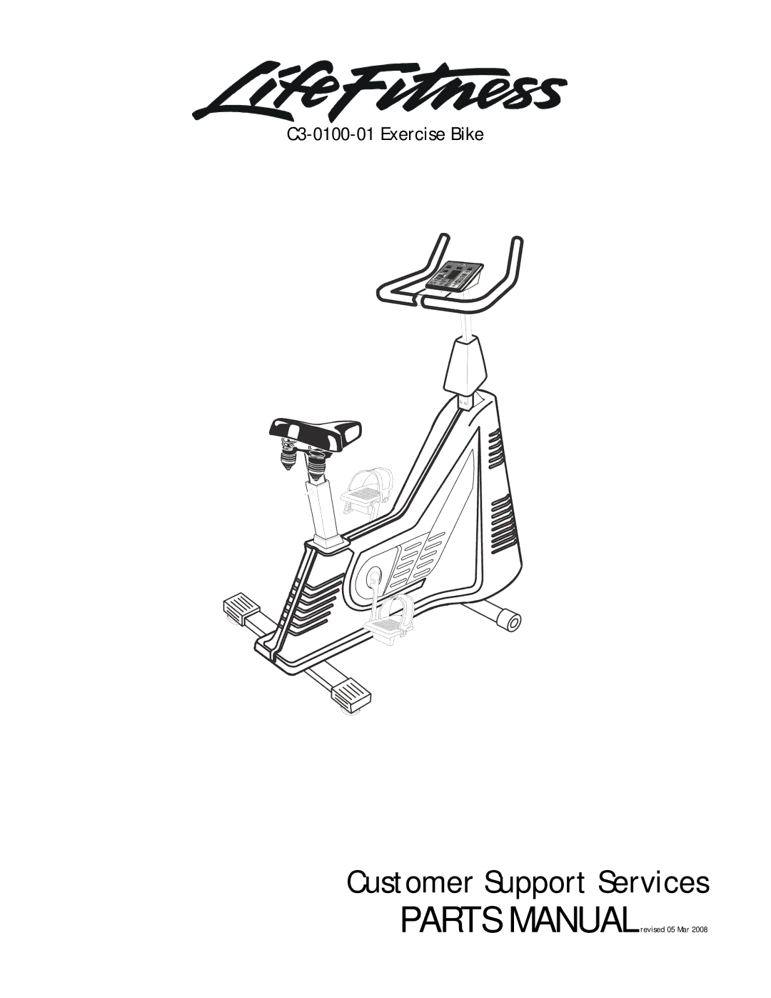 Life Fitness manual Customer Support Services, C3-0100-01 Exercise Bike 