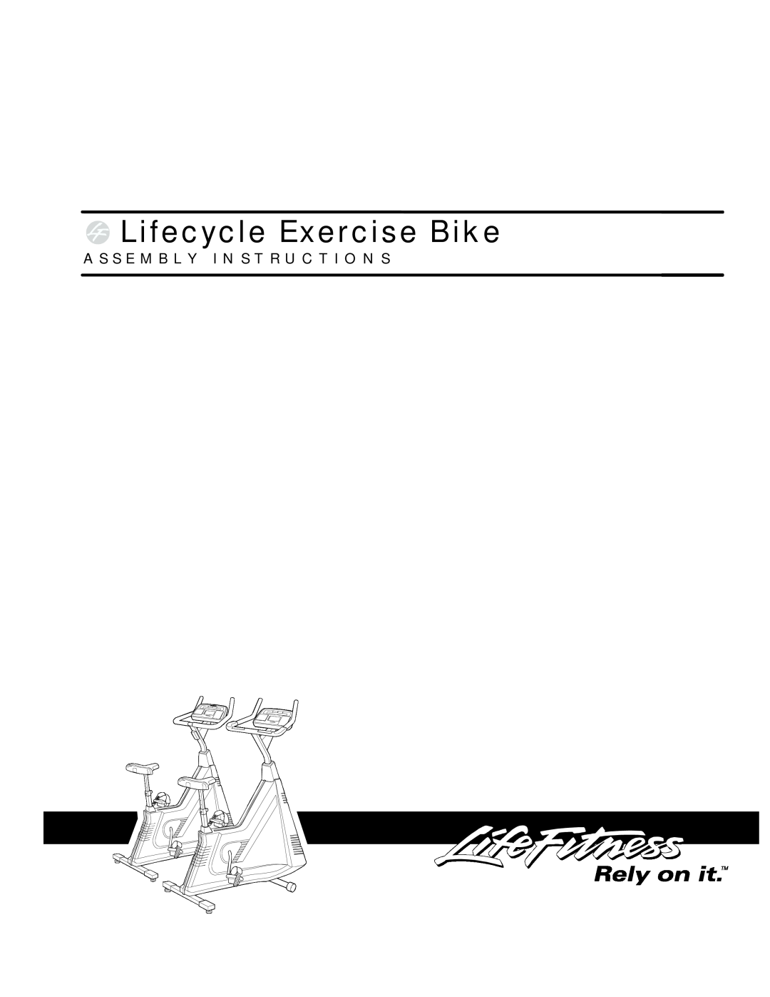 Life Fitness C9, C7 manual Lifecycle Exercise Bike, A S S E M B L Y I N S T R U C T I O N S 