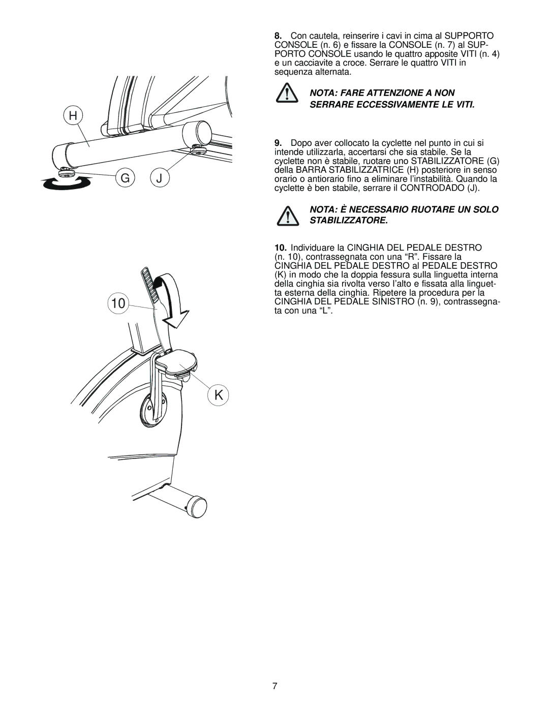 Life Fitness Classic Series manual Nota È Necessario Ruotare UN Solo Stabilizzatore 