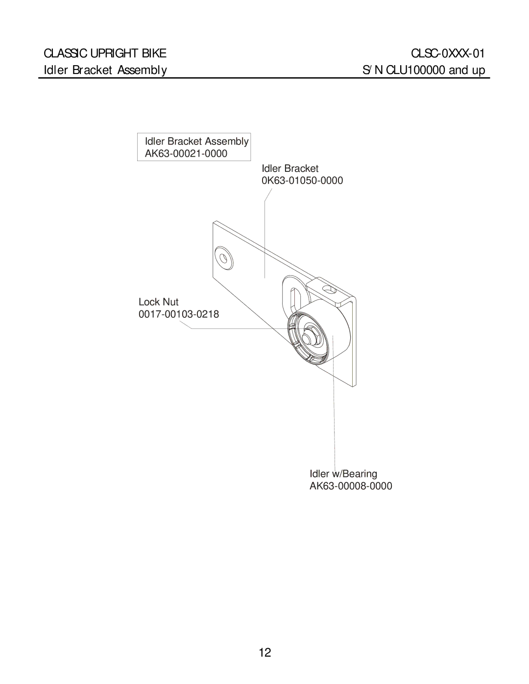 Life Fitness CLSC-XXXX-01 manual Idler Bracket Assembly 