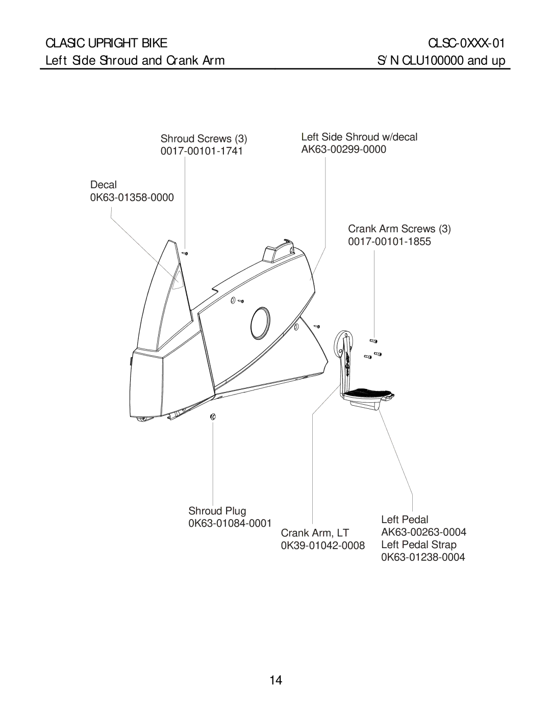 Life Fitness CLSC-XXXX-01 manual Left Side Shroud and Crank Arm 